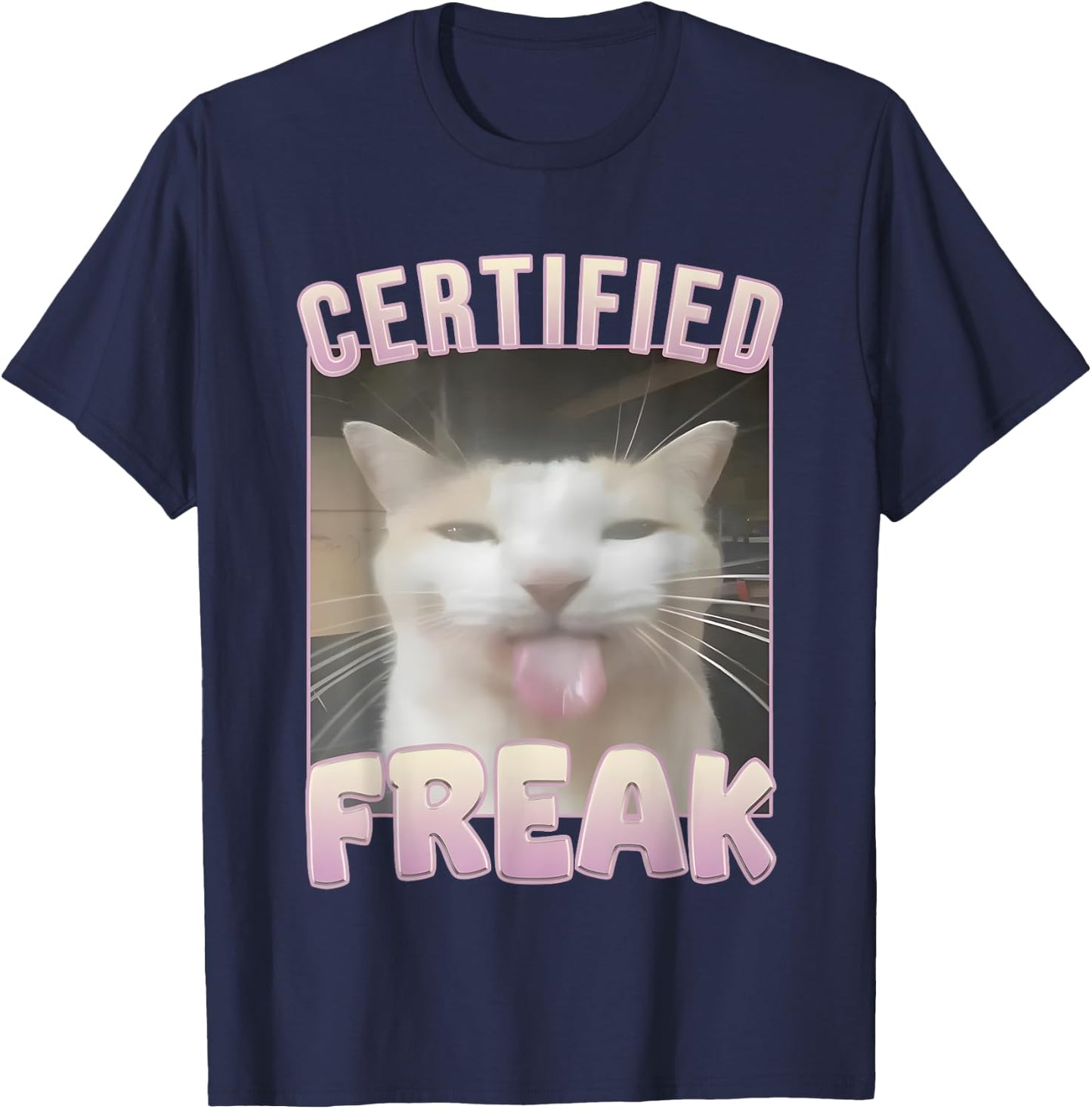 Certified Freak Cat Meme Women T-Shirt - T-Shirt | Navy