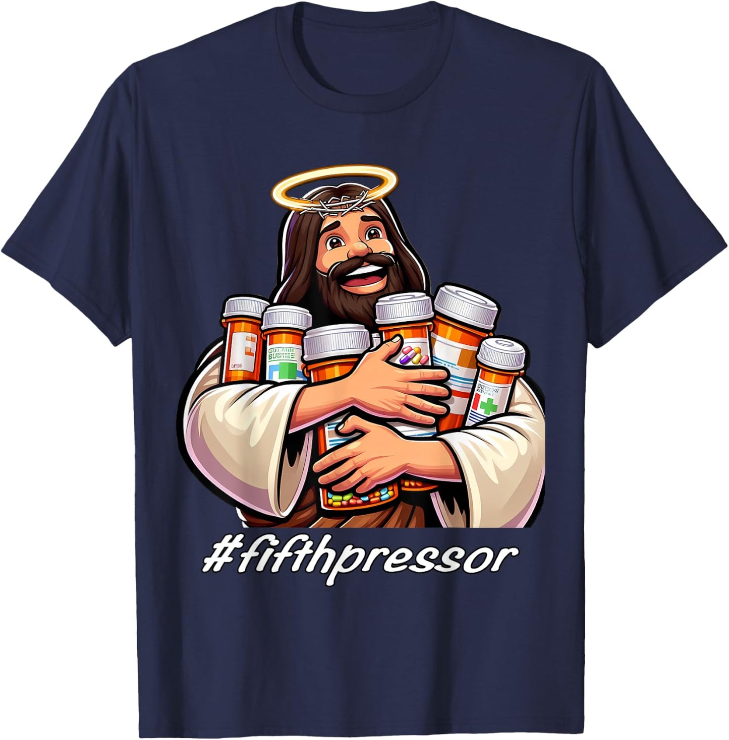 Jesus Christ Fifth Pressure Pharmacist Ful Code Nurse ICU ER T-Shirt - T-Shirt | Navy