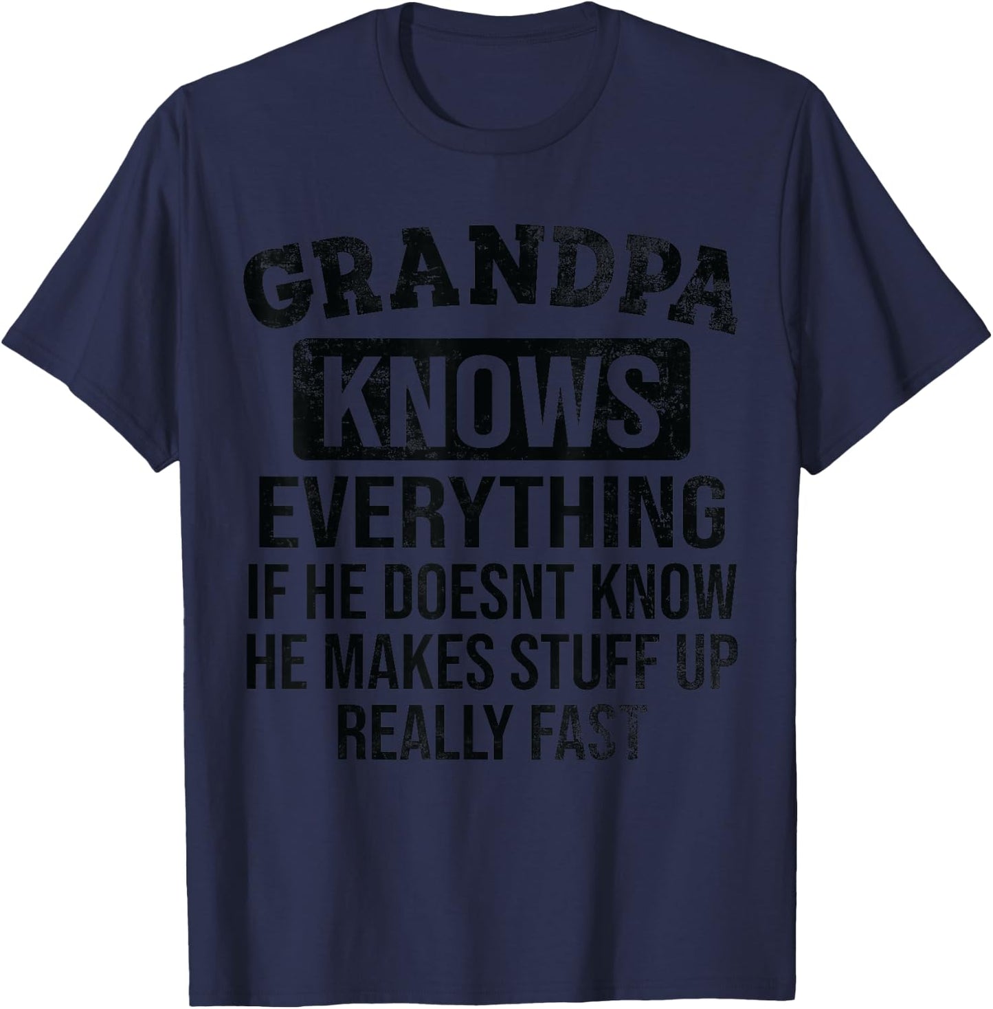 Funny Grandpa Knows Everything Father's Day Dad Jokes 2024 T-Shirt - T-Shirt | Navy