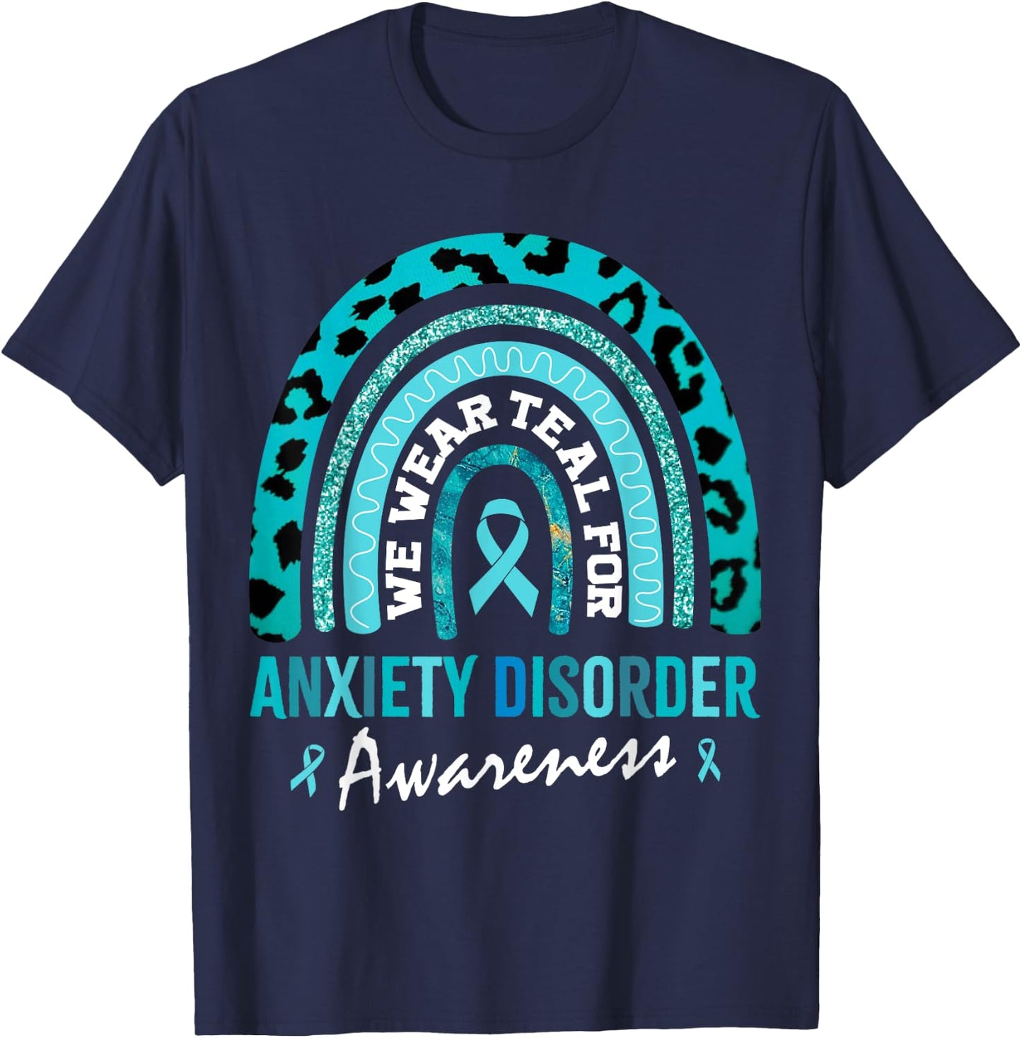 In May We Wear Teal for Anxiety Disorder Awareness T-Shirt - T-Shirt | Navy