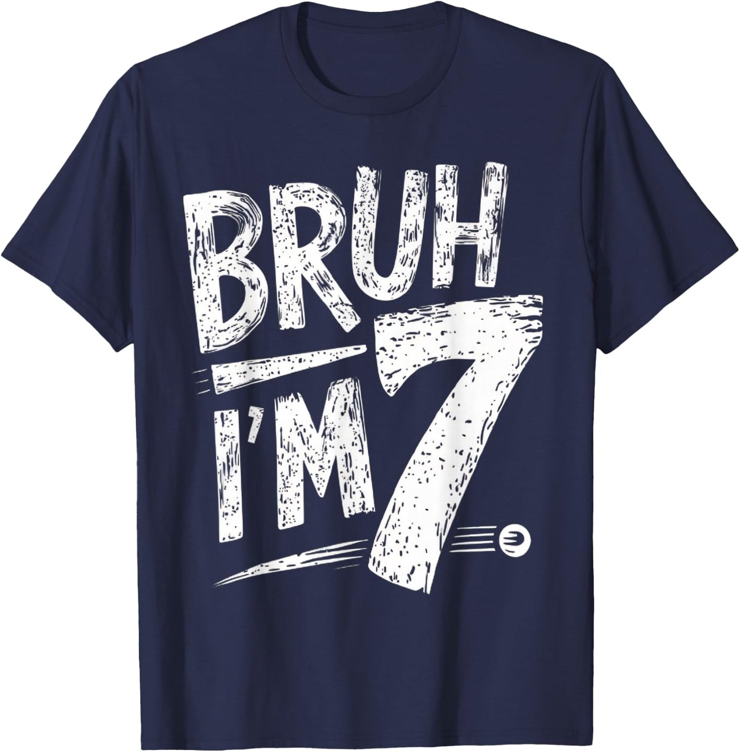 Bruh It's My 7th Birthday Retro Seven Year Old Celebration T-Shirt - T-Shirt | Navy