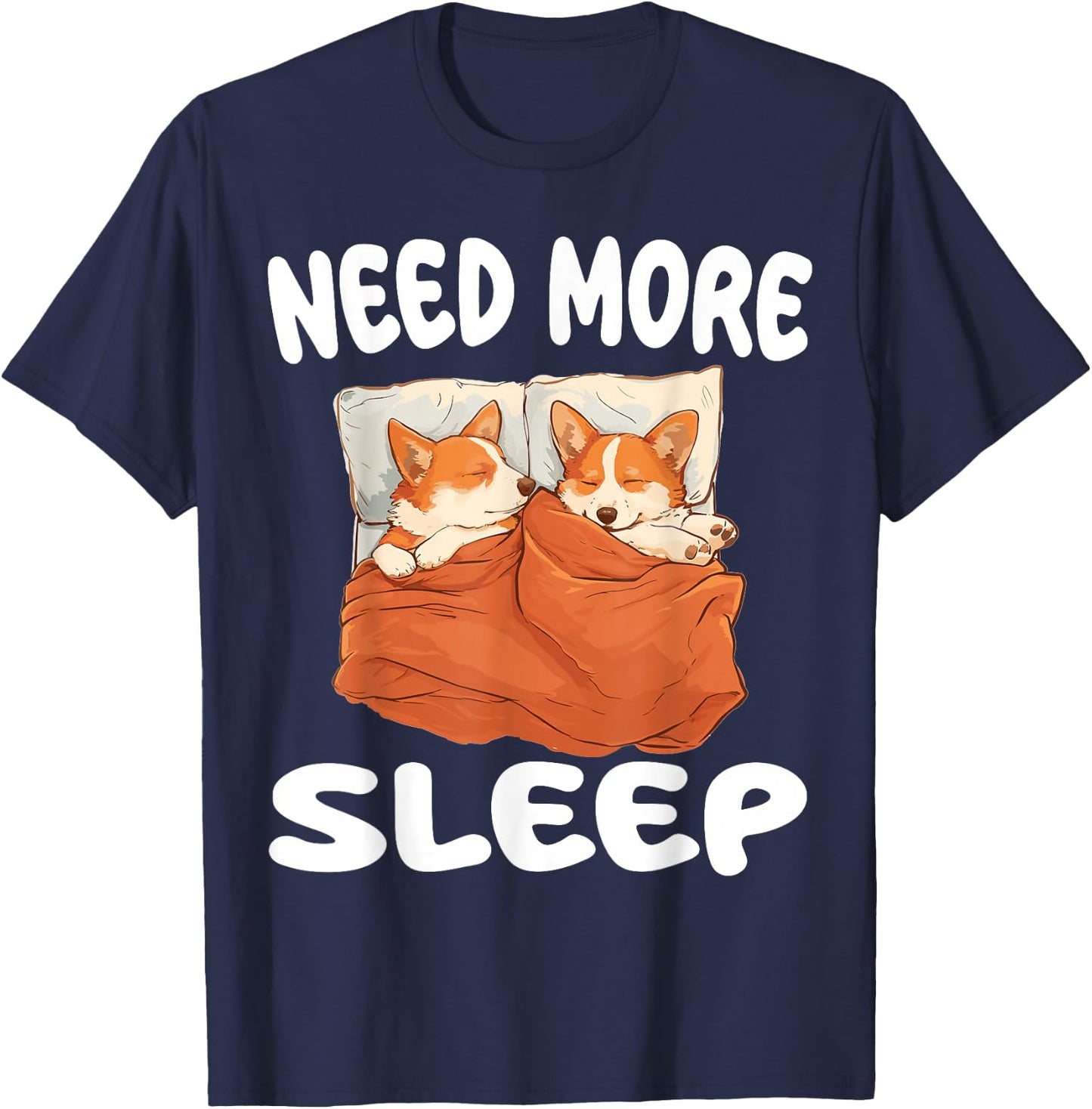 Cute Corgi Need More Sleep Pajamas Nightgown T-Shirt - T-Shirt | Navy