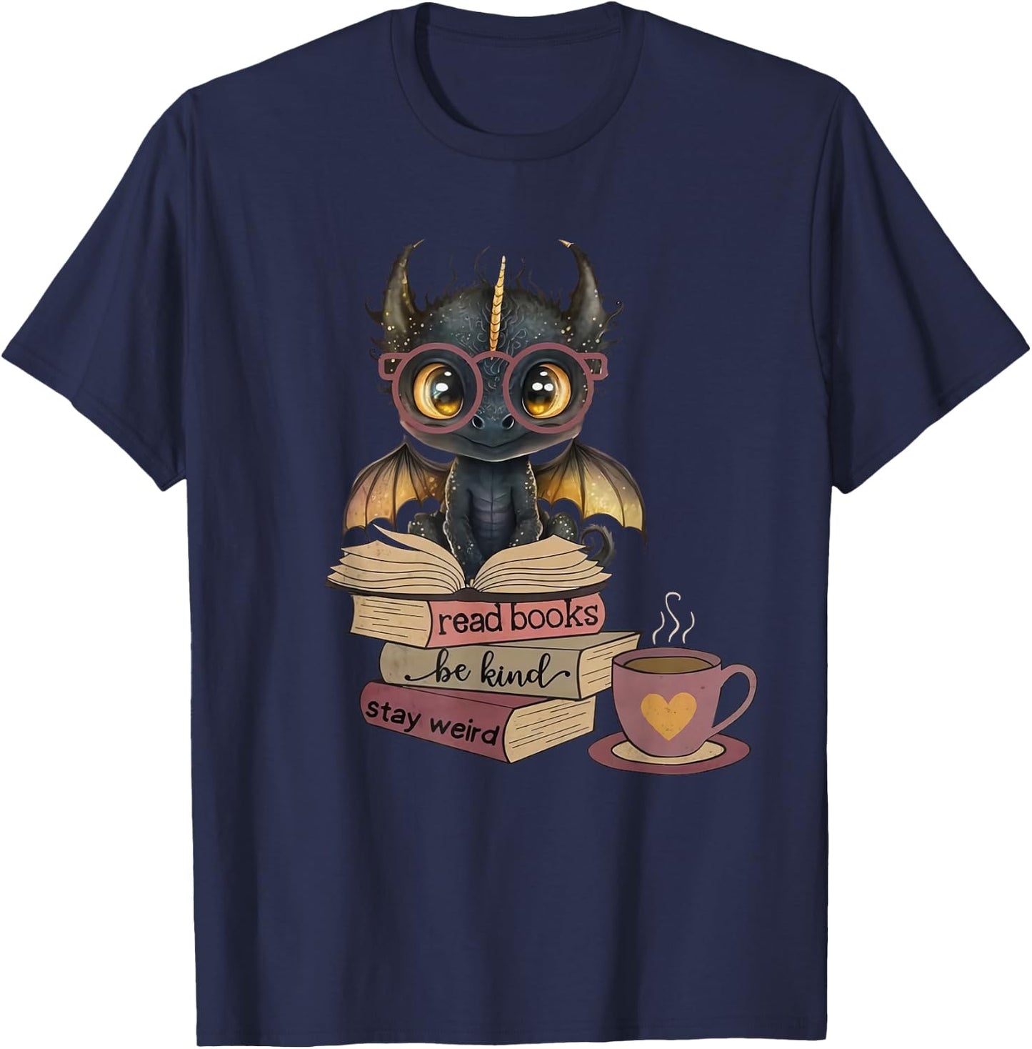 Funny Dragon Read Books Be Kind Stay Weird Book Lover T-Shirt - T-Shirt | Navy