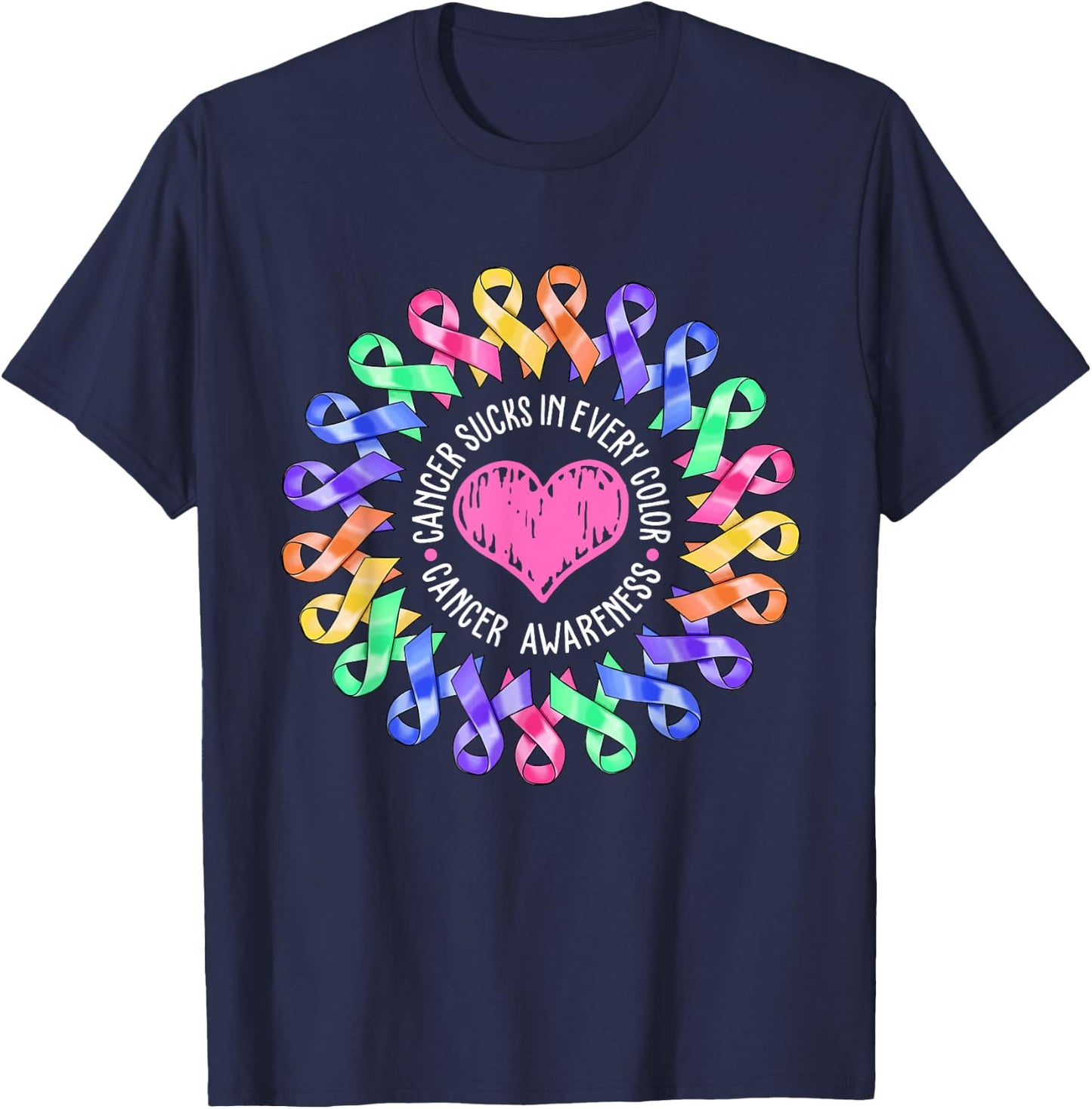 Cancer Sucks In Every Color Fighter Breast Cancer Awareness T-Shirt - T-Shirt | Navy