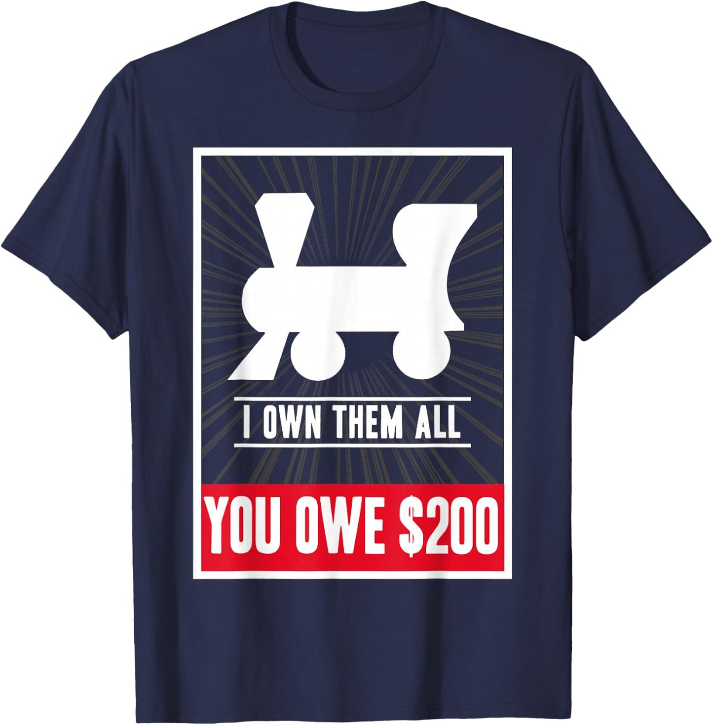 Monopoly Railroads I Own Them All You Owe $200 Logo T-Shirt - T-Shirt | Navy