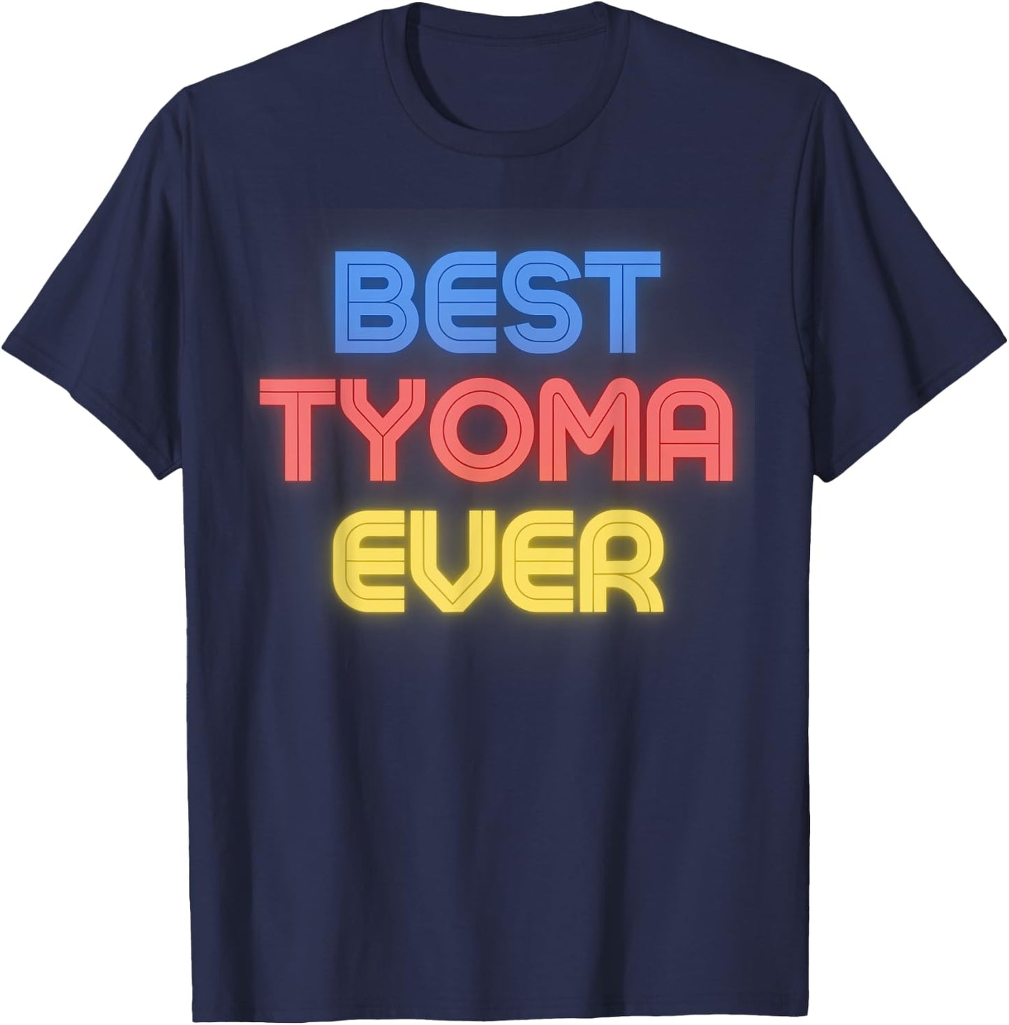 Best Tyoma Ever - Funny Tyoma Name Tyoma T-Shirt - T-Shirt | Navy