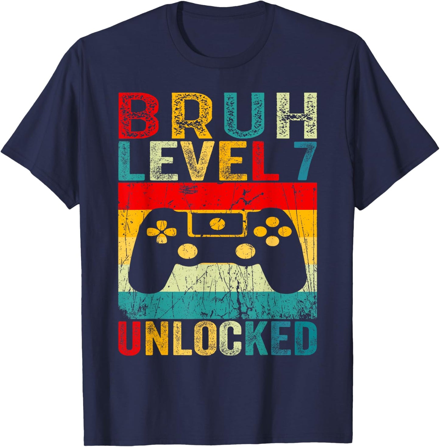 Bruh Level 7 Unlocked Shirt Funny Video Gamer 7th Birthday T-Shirt - T-Shirt | Navy