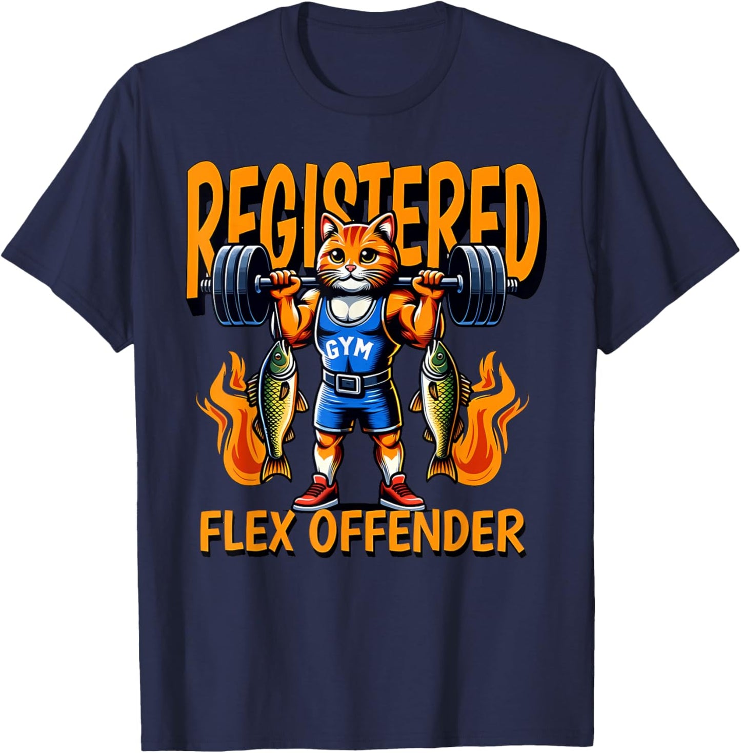 REGISTERED FLEX OFFENDER Funny design T-Shirt - T-Shirt | Navy