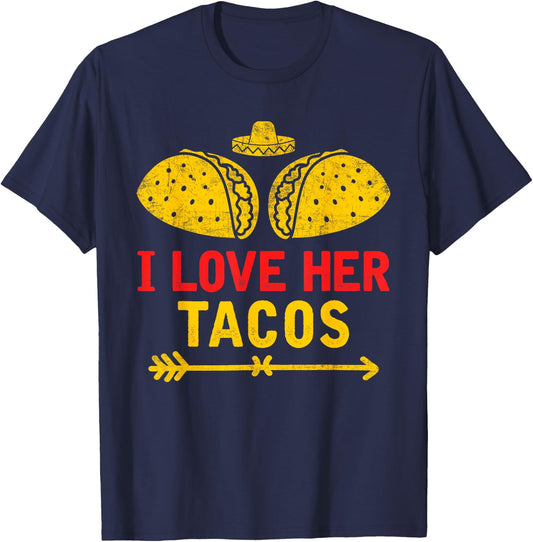I Love Her Tacos Couple Shirt Cinco De Mayo T-Shirt - T-Shirt | Navy