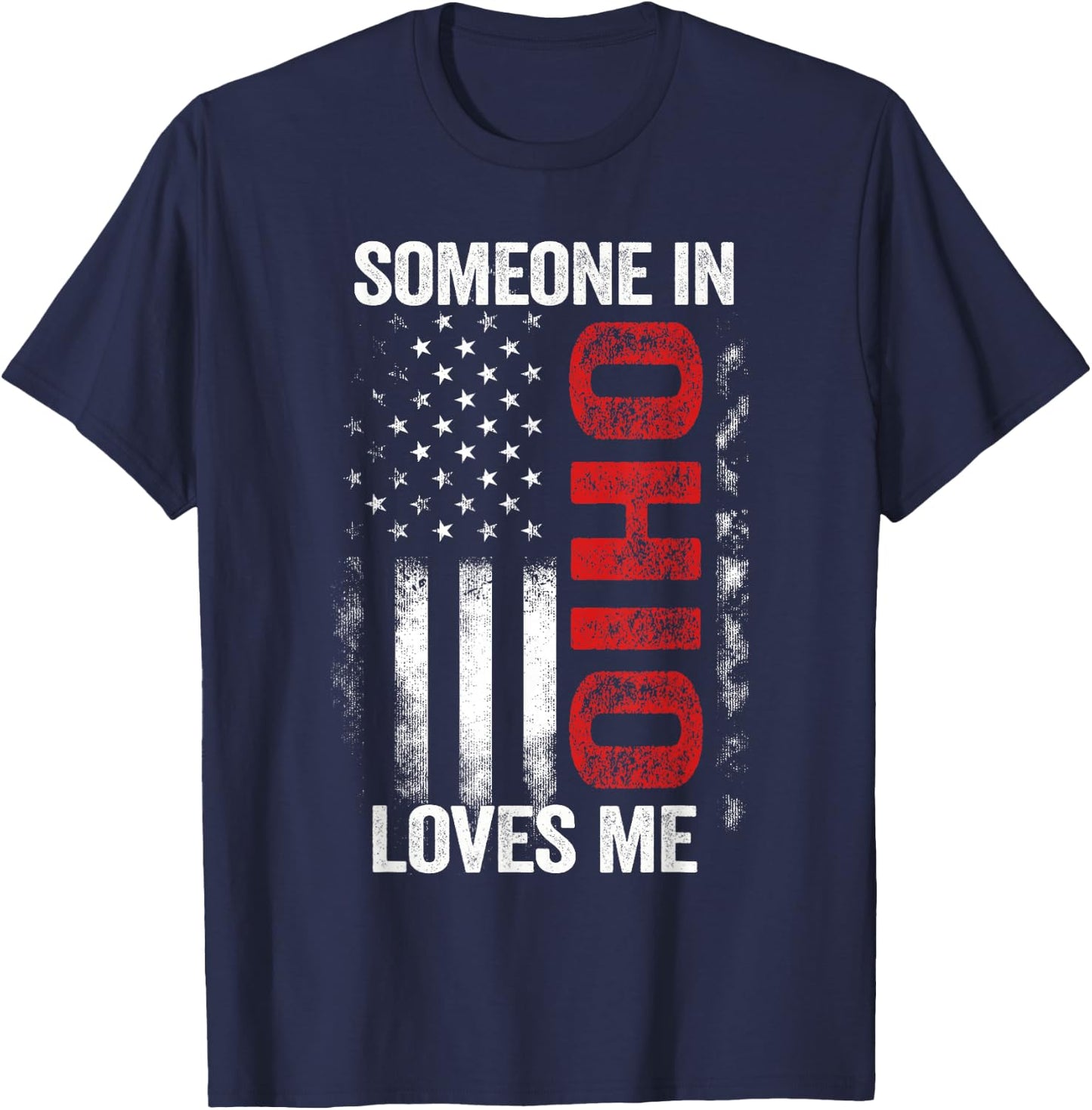 Someone In Ohio Loves Me T-Shirt - T-Shirt | Navy