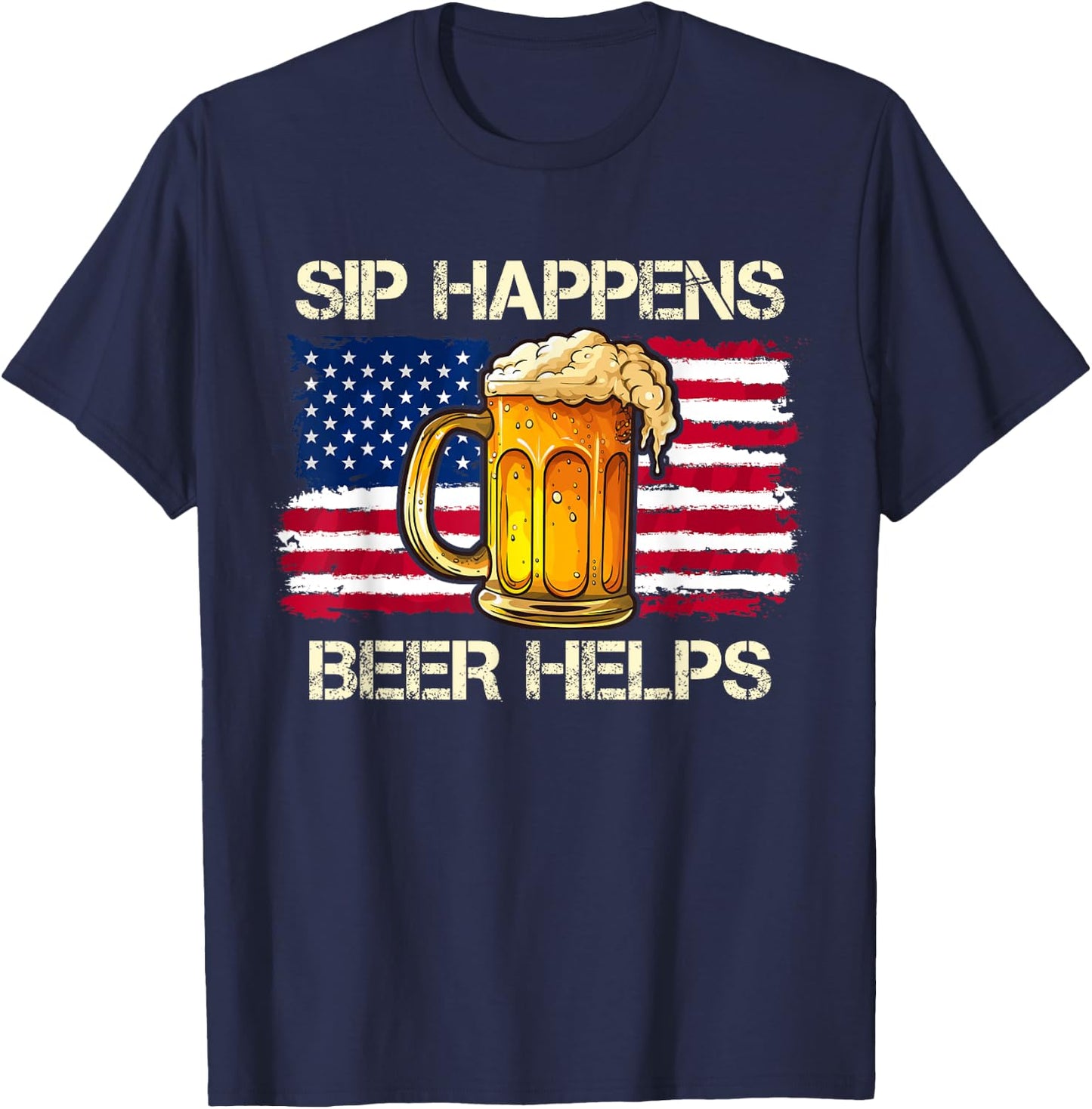 funny pun sip happens beer helps drinking vintage usa flag Women Men T-Shirt - T-Shirt | Navy