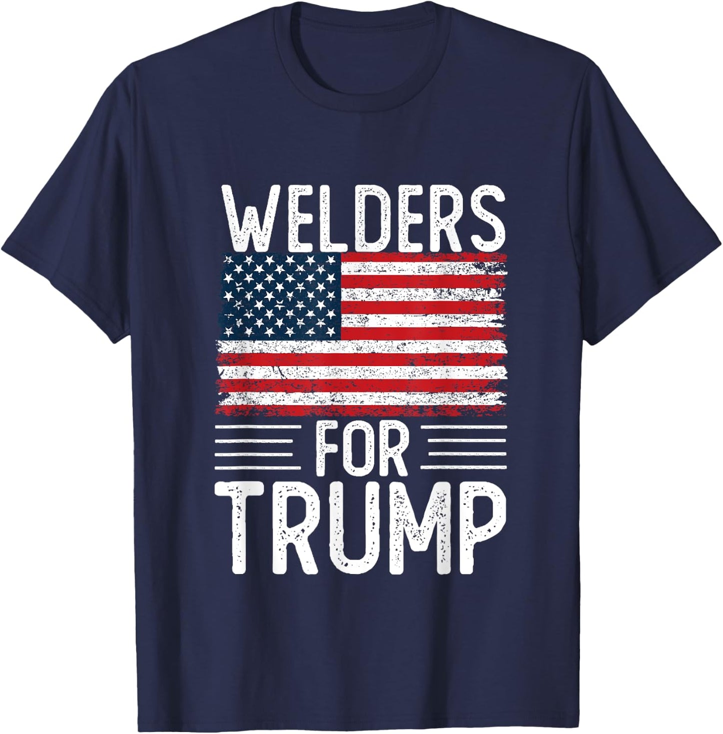 Welders For Trump 2024 Shirts President Election 2024 T-Shirt - T-Shirt | Navy