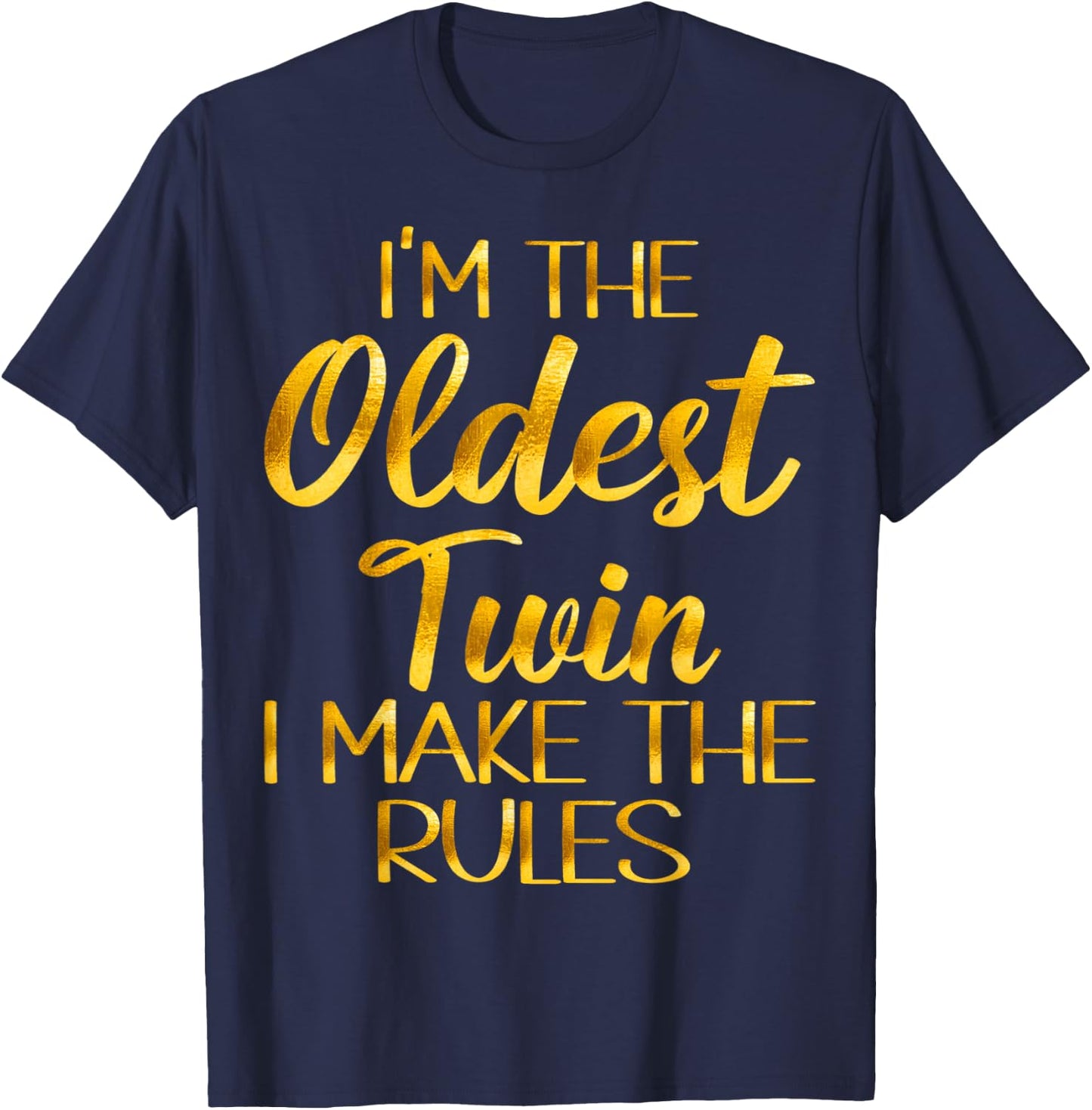 Oldest Twin Shirt Birthday Sibling Funny Twins Matching T-Shirt - T-Shirt | Navy