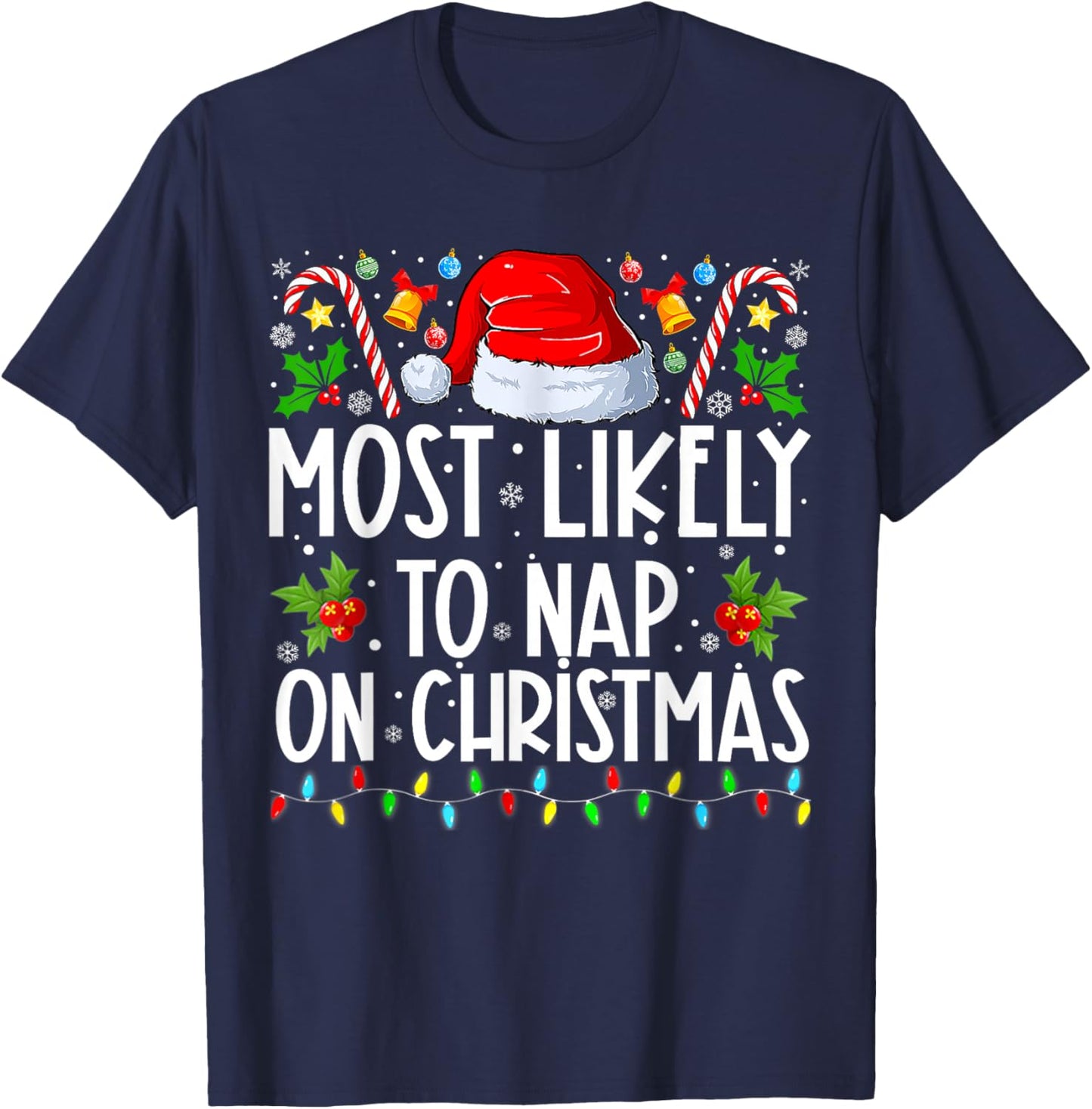 Most Likely To Nap On Christmas Family Christmas Pajamas T-Shirt - T-Shirt | Navy