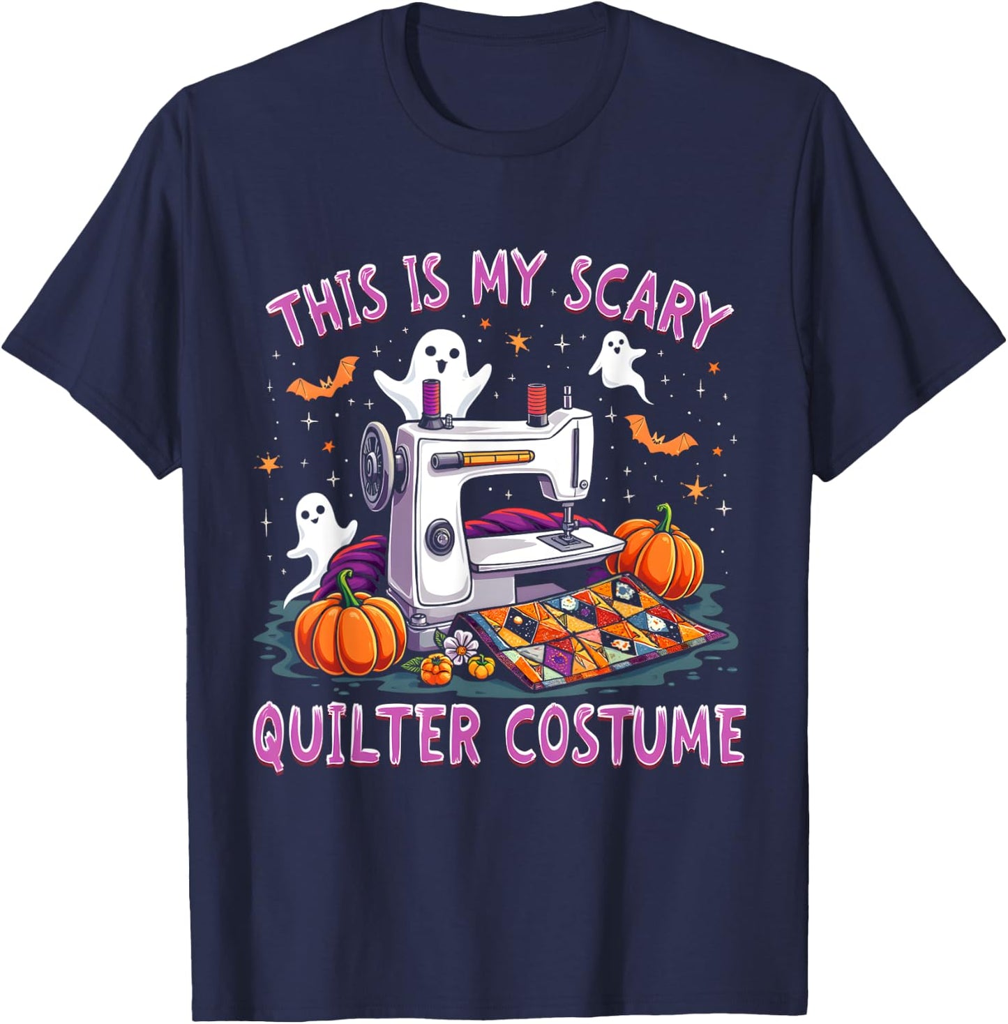 This Is My Scary Quilter Costume Halloween Quilter's Spooky T-Shirt - T-Shirt | Navy