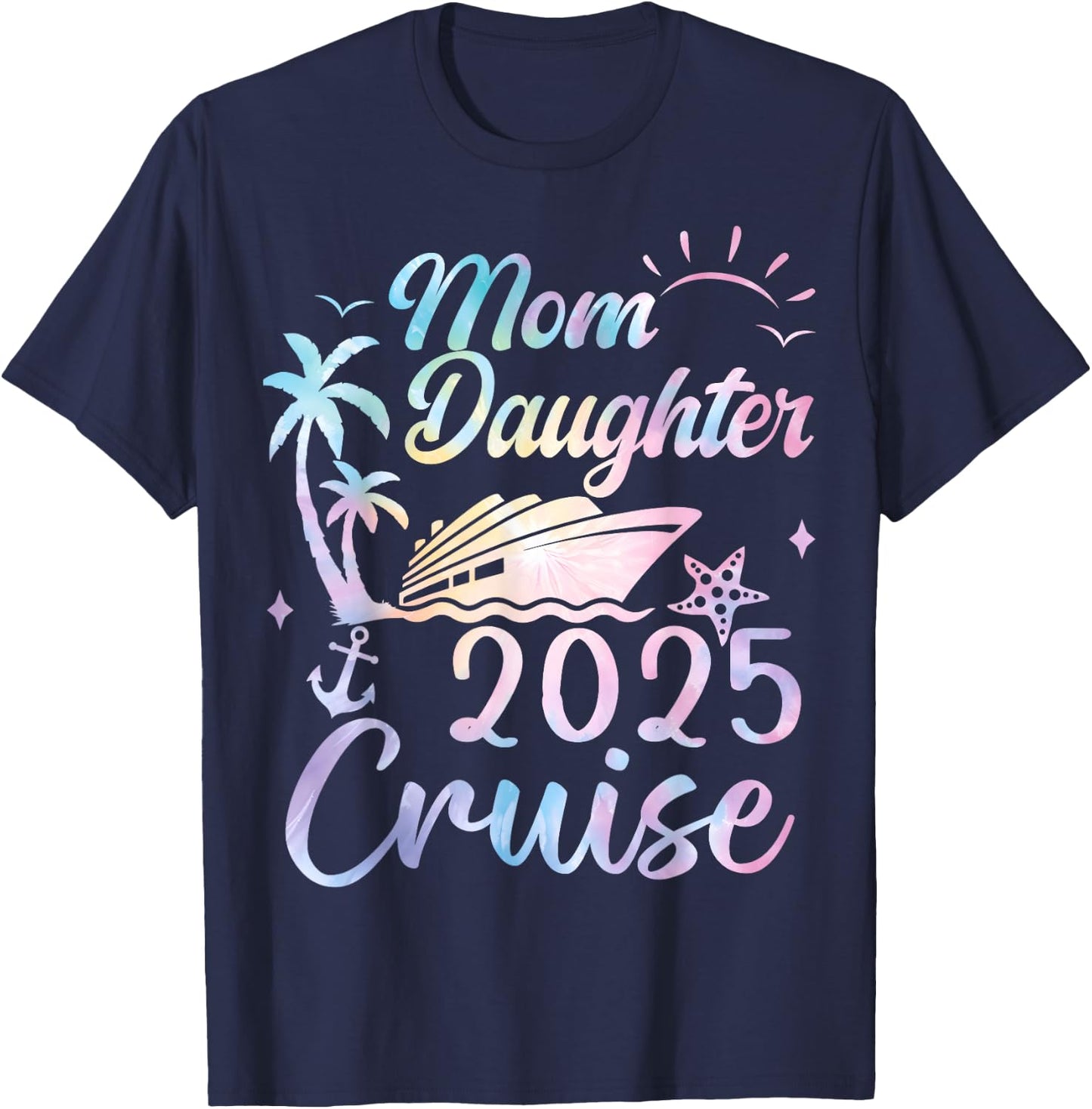 Mom And Daughter Cruise 2025 Funny Mother Daughter Trip 2025 T-Shirt - T-Shirt | Navy