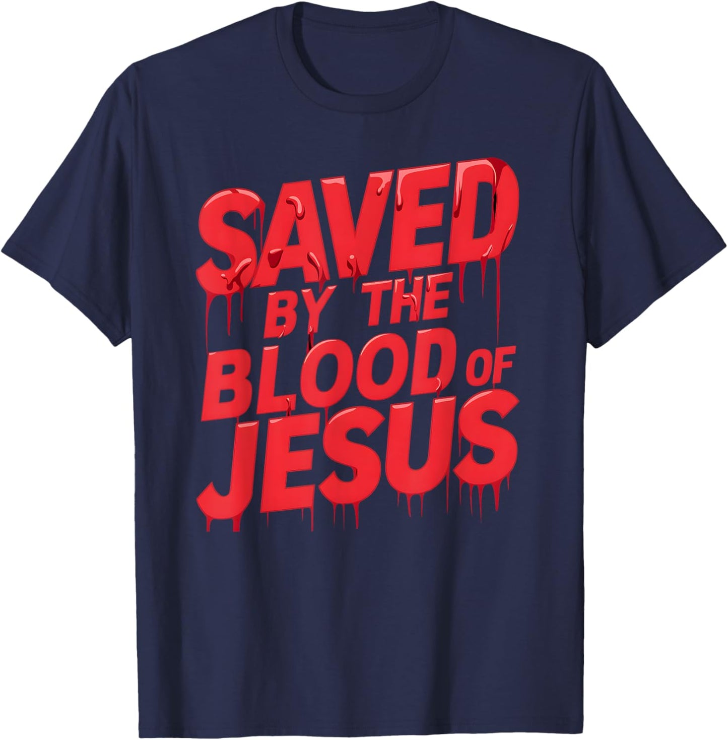 Christerest: Save By The Blood Jesus Christ Christian T-Shirt - T-Shirt | Navy