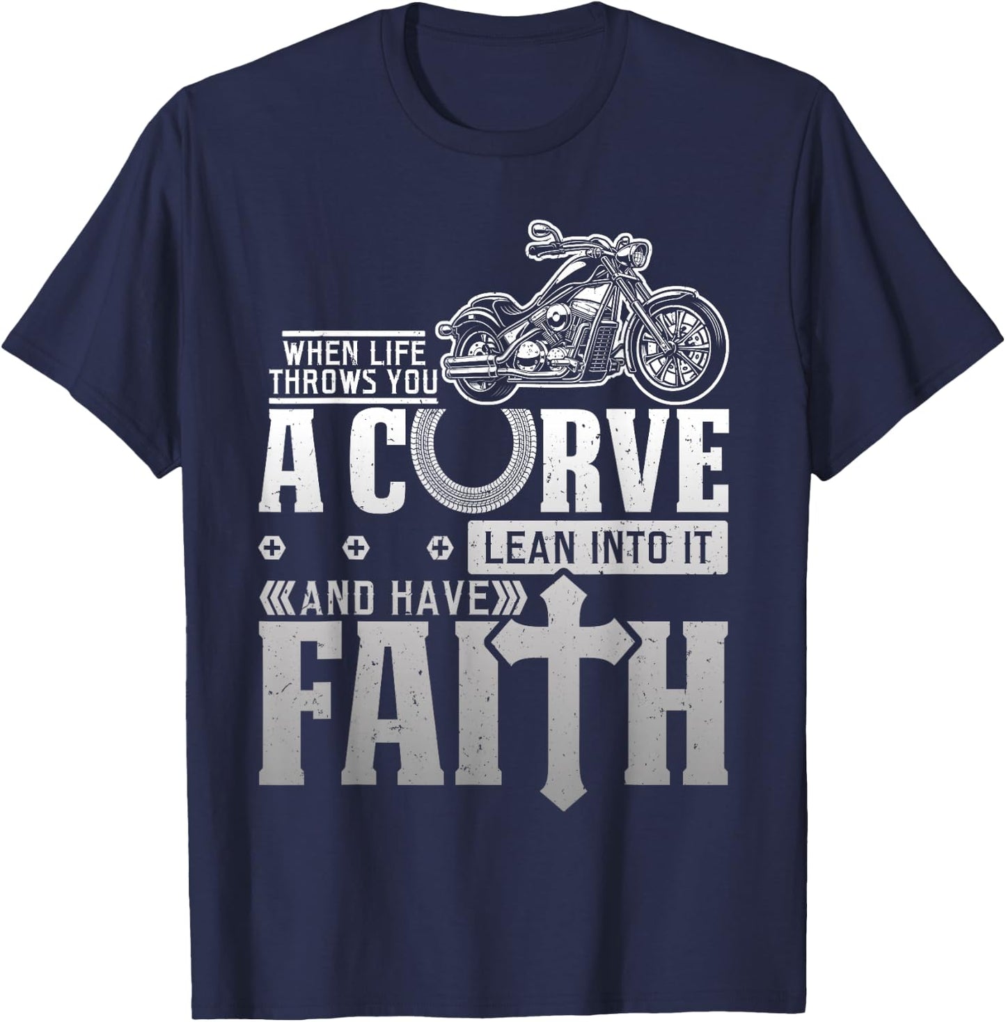 Christian Motorcycle Biker Life Throws You A Curve Faith T-Shirt - T-Shirt | Navy