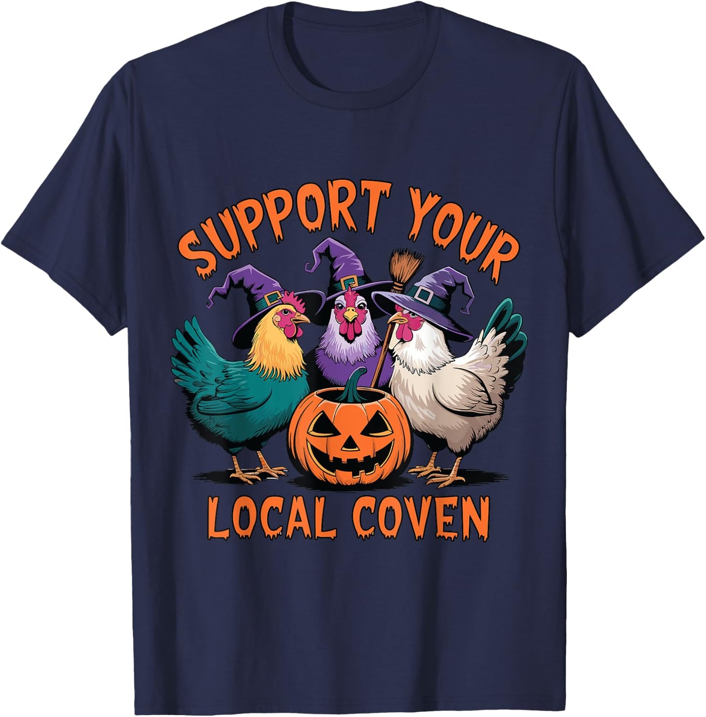 Support Your Local Coven Funny Halloween Witch Chicken T-Shirt - T-Shirt | Navy