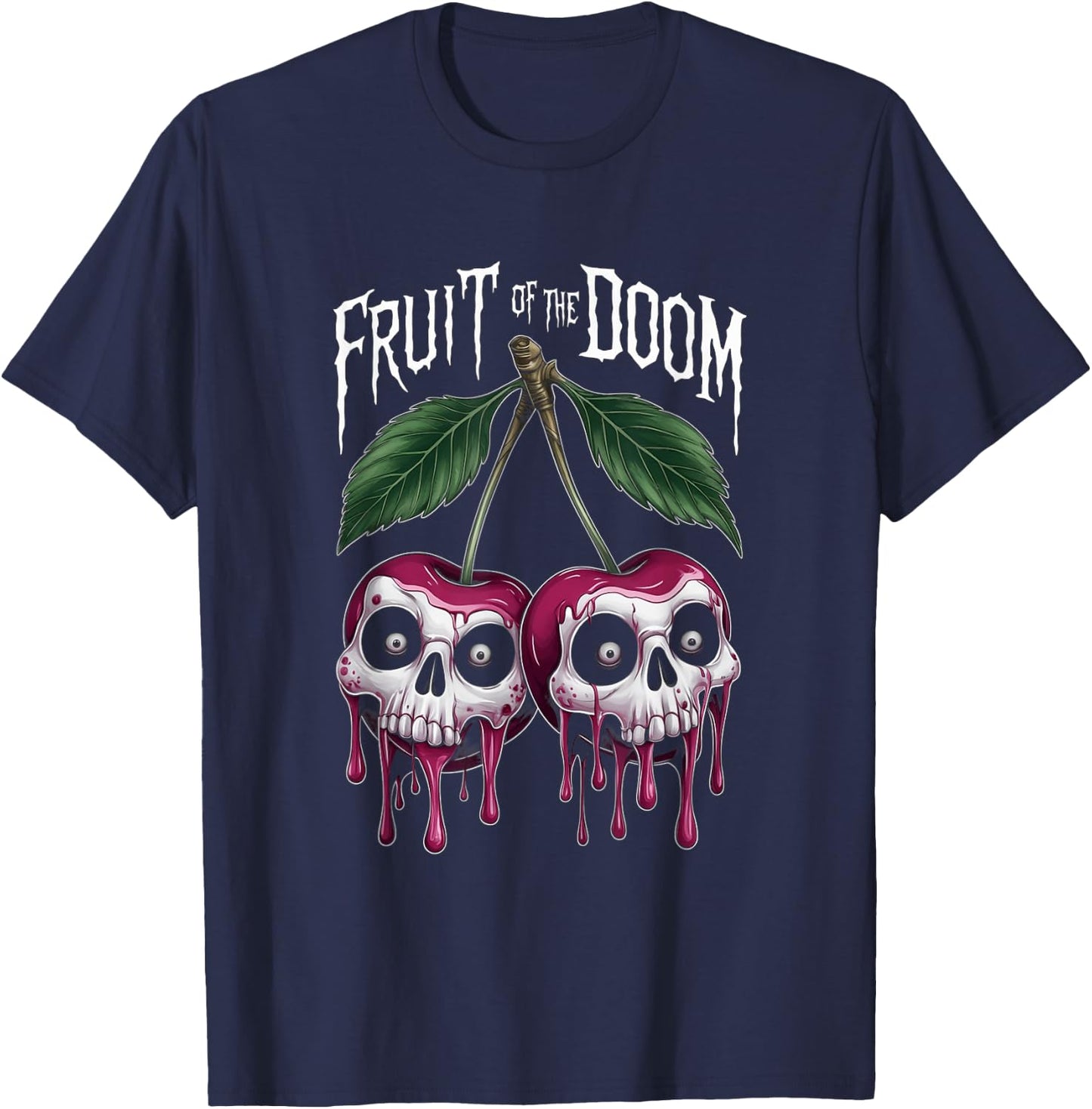 Unique Halloween Cherries Skull Fruit Of The Doom Goth Lover T-Shirt - T-Shirt | Navy