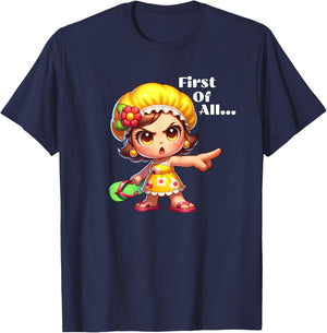First Of All Angry Grandma Throwing Chancla T-Shirt - T-Shirt | Navy