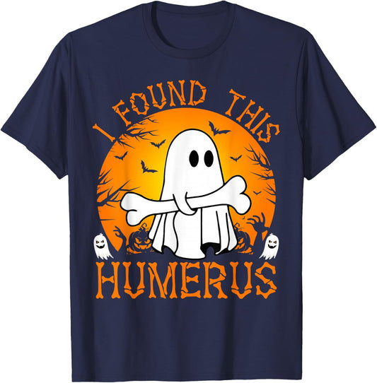 I Found This Humerus Funny Halloween Ghost Bone Spooky T-Shirt - T-Shirt | Navy