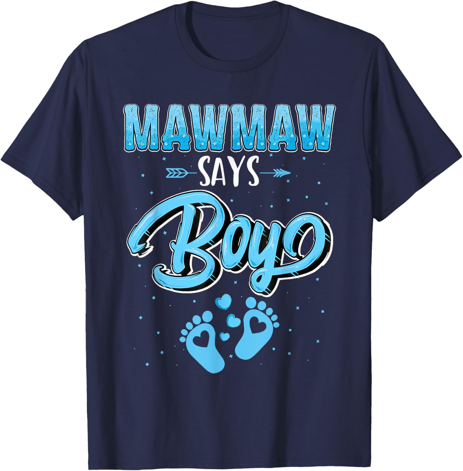 Proud Mawmaw Says Boy Gender Reveal Party Family T-Shirt - T-Shirt | Navy