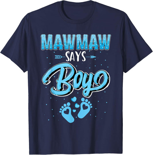 Proud Mawmaw Says Boy Gender Reveal Party Family T-Shirt - T-Shirt | Navy