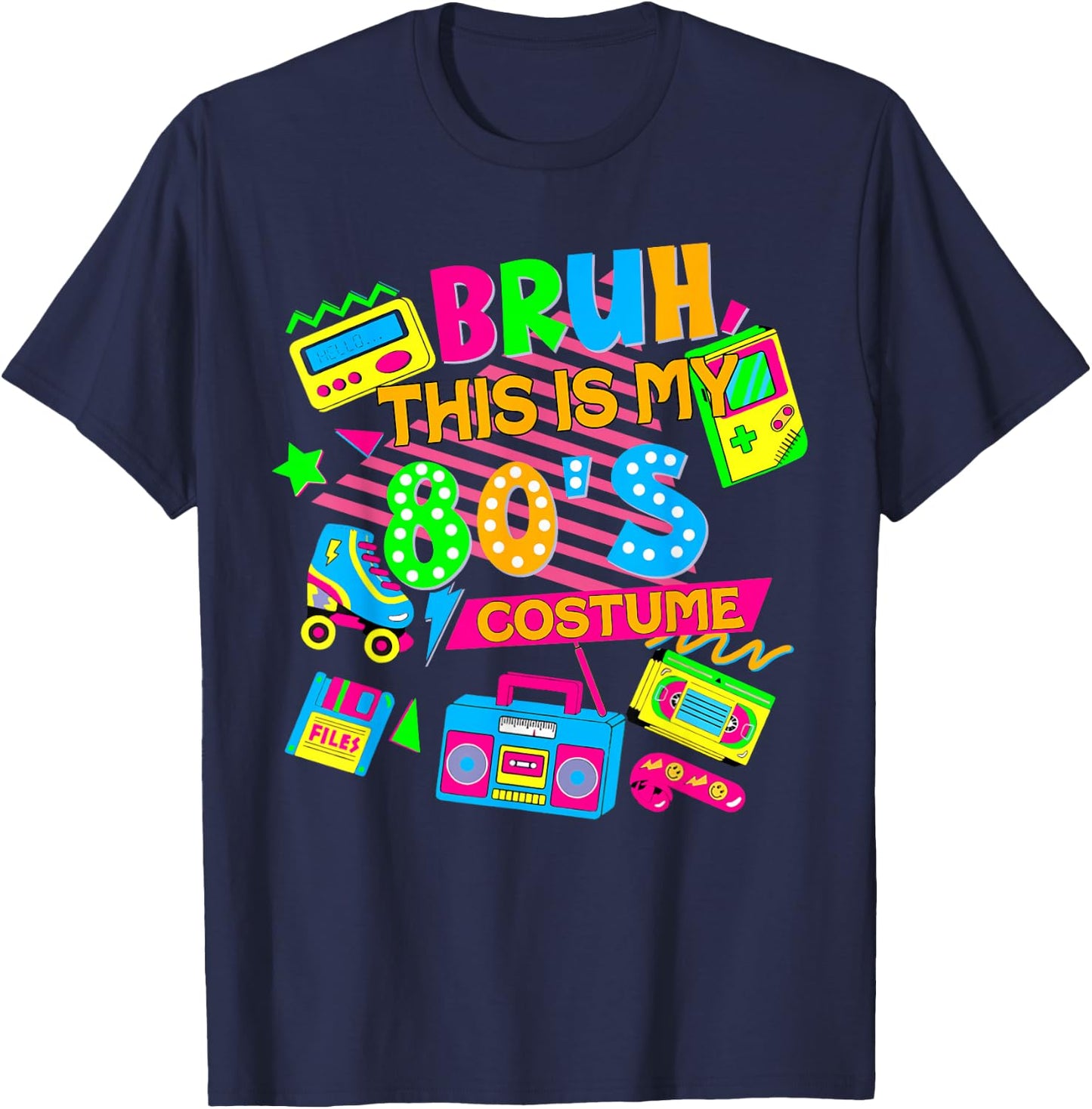 Bruh This Is My 80's Costume 1980s Eighties Theme Retro 80s T-Shirt - T-Shirt | Navy