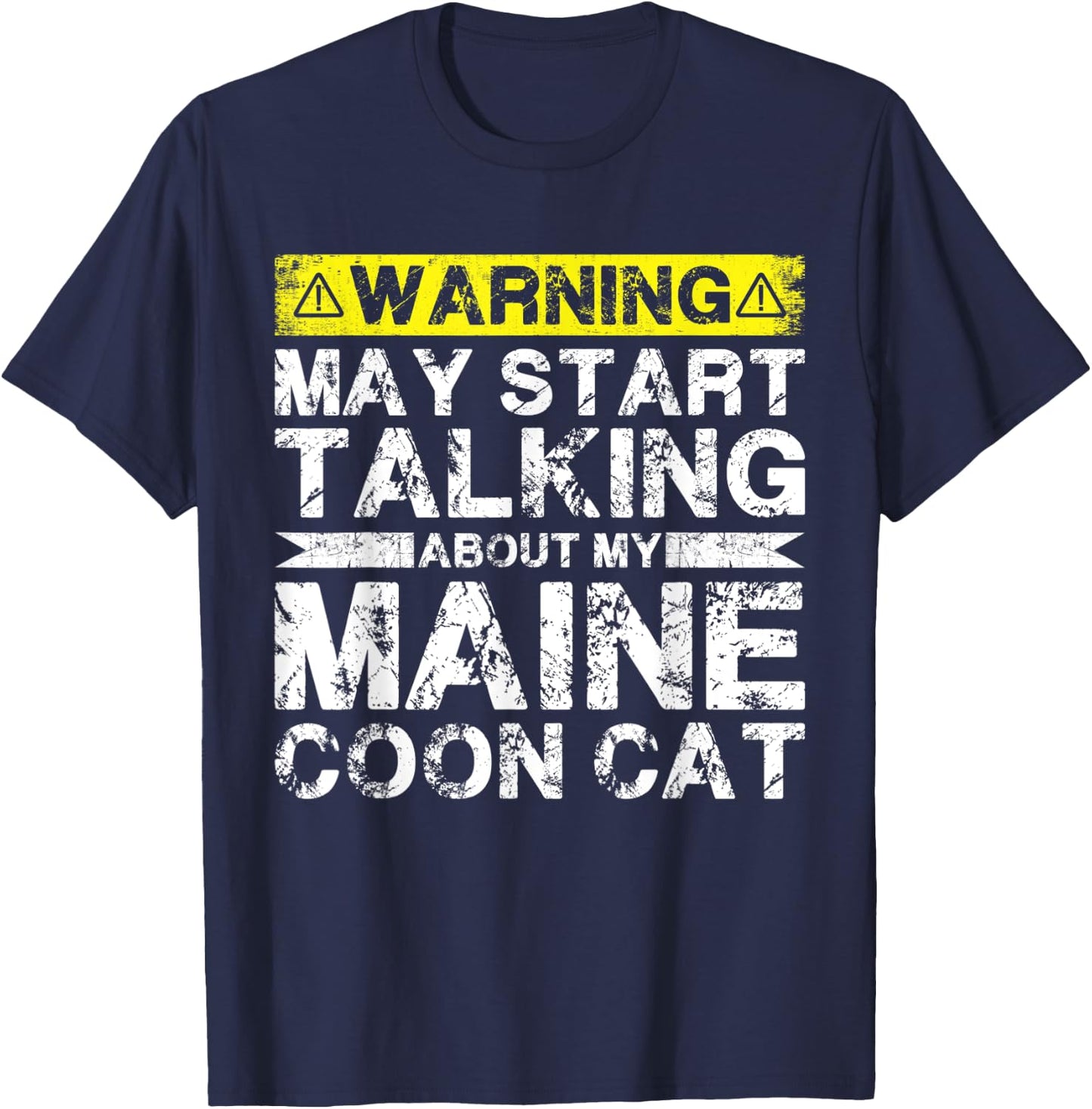 Warning May Start Talking About My Maine Coon Cat Men Women T-Shirt - T-Shirt | Navy