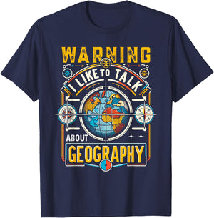 Warning I Like To Talk About Geography Geographer T-Shirt - T-Shirt | Navy