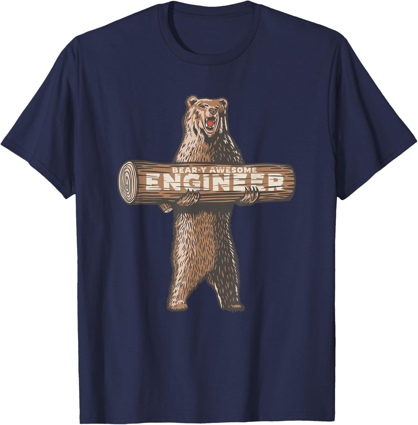 Bear-y Awesome Engineer Funny Engineering Saying T-Shirt - T-Shirt | Navy