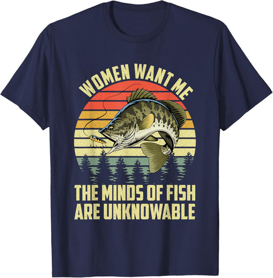 Funny Women Want Me The Minds Of Fish Are Unknowable T-Shirt - T-Shirt | Navy