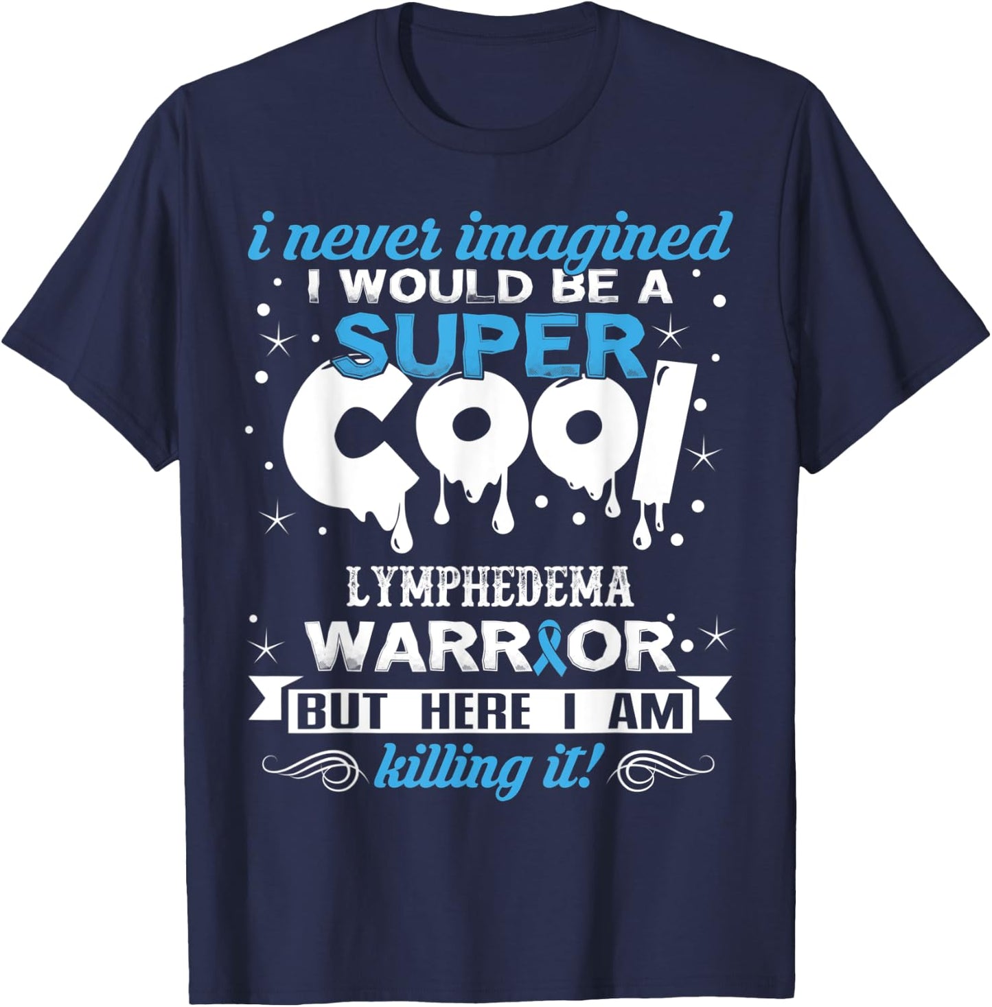 Super cool- Lymphedema Awareness Supporter Ribbon T-Shirt - T-Shirt | Navy