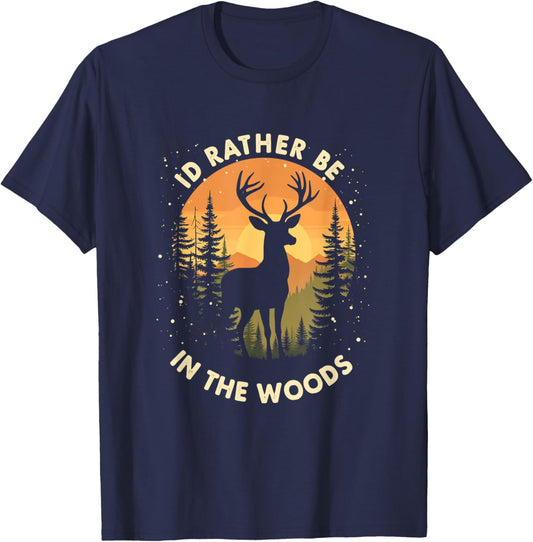 I'D RATHER BE IN THE WOODS Outdoor Nature T-Shirt - T-Shirt | Navy
