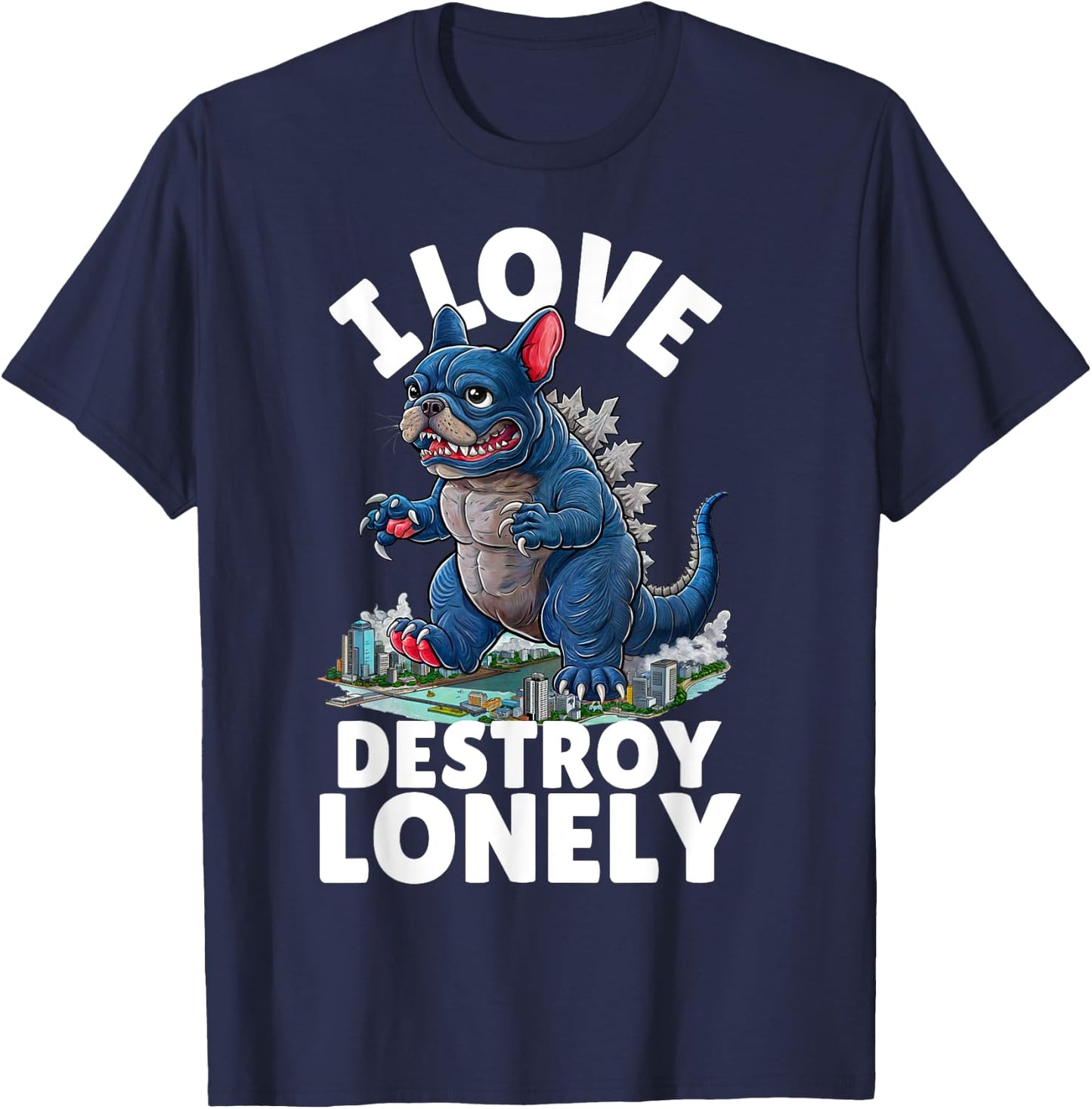 I LOVE DESTROY LONELY - Frenchzilla Urban Art T-Shirt - T-Shirt | Navy