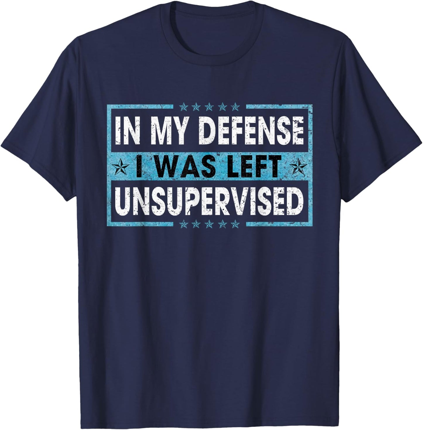 Funny Saying In My Defense I Was Left Unsupervised Retro T-Shirt - T-Shirt | Navy