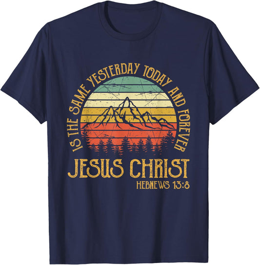 Jesus Christ Yesterday Today And Forever Christian T-Shirt - T-Shirt | Navy