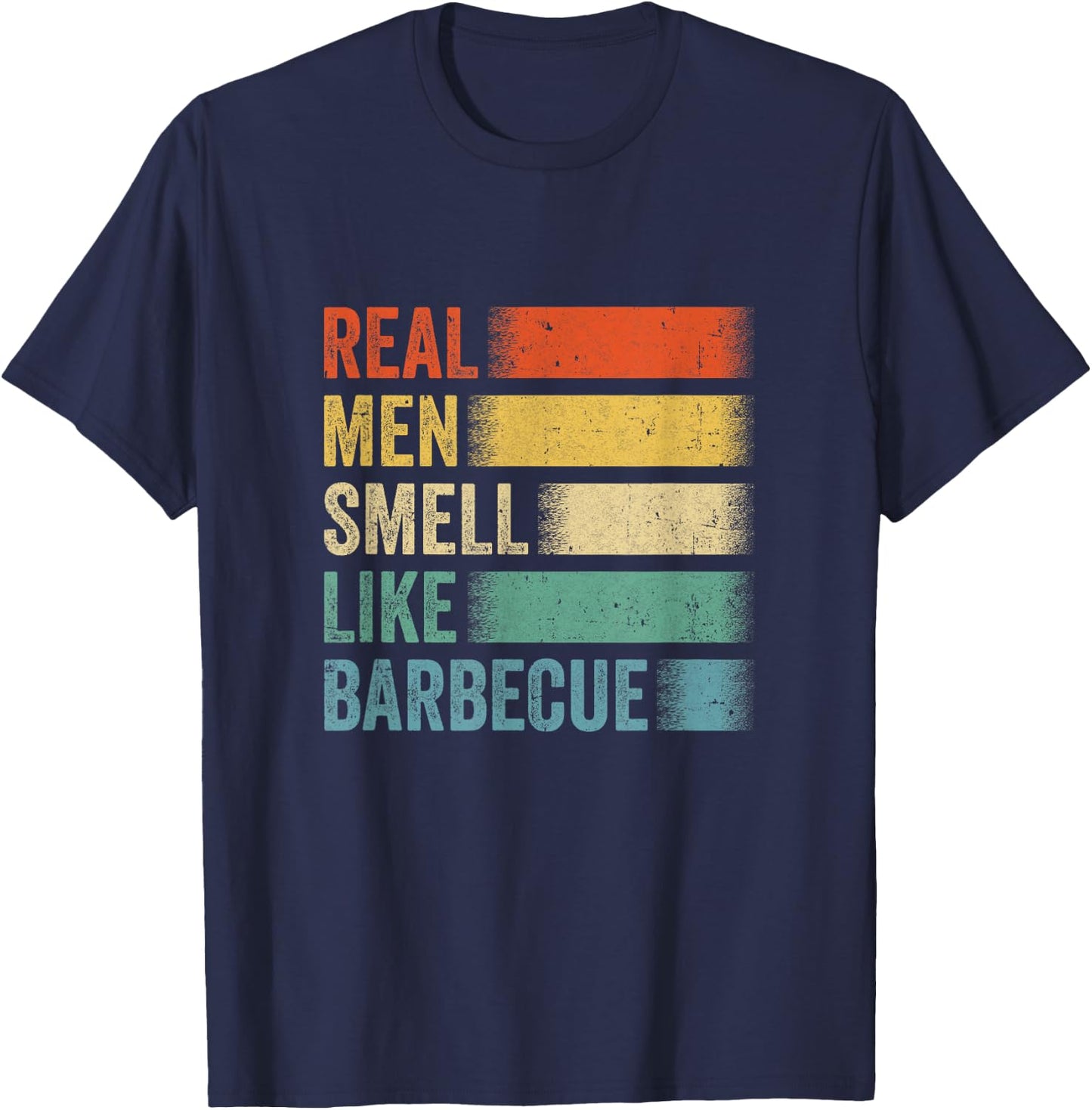 Retro Funny Bbq Grilling Real Men Smell Like Barbeque Grill T-Shirt - T-Shirt | Navy