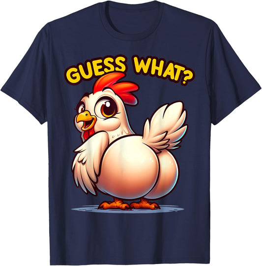 Guess What Chicken Butt Funny Animal Lover T-Shirt - T-Shirt | Navy