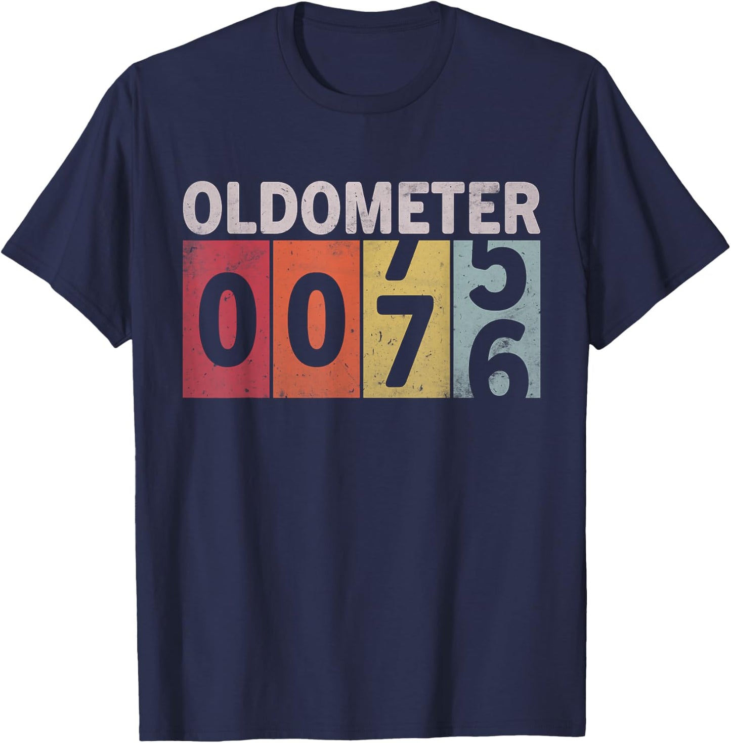 Oldometer 75-76 Funny 76 Years Old Birthday T-Shirt - T-Shirt | Navy