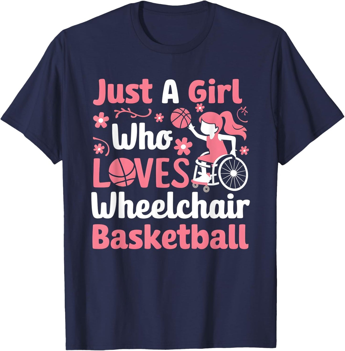 Just A Girl Who Loves Wheelchair Basketball T-Shirt - T-Shirt | Navy