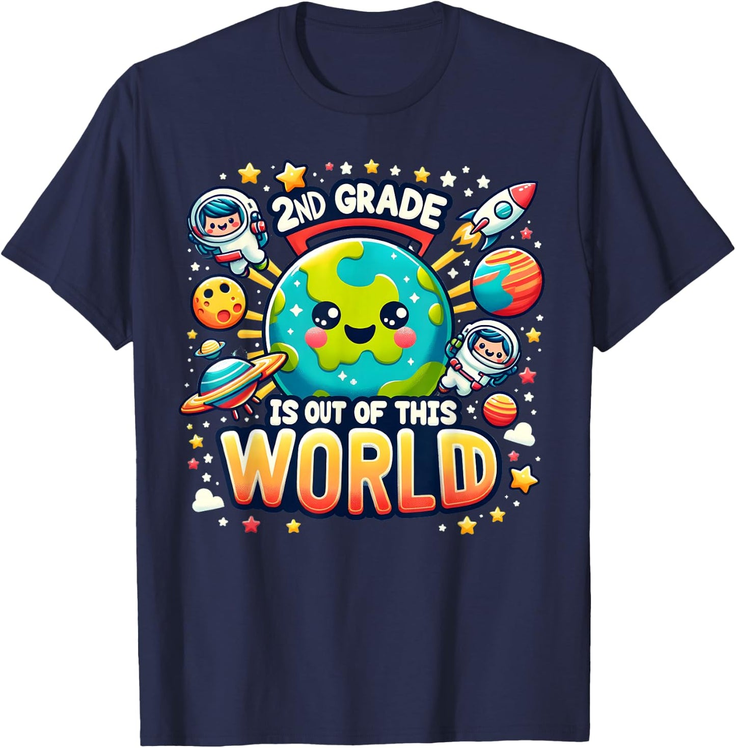 2nd Grade Is out Of This World Space Planets Teacher T-Shirt - T-Shirt | Navy