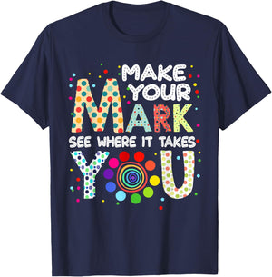 Make Your Mark And See Colorful Polka Dot Men Women Kid T-Shirt - T-Shirt | Navy