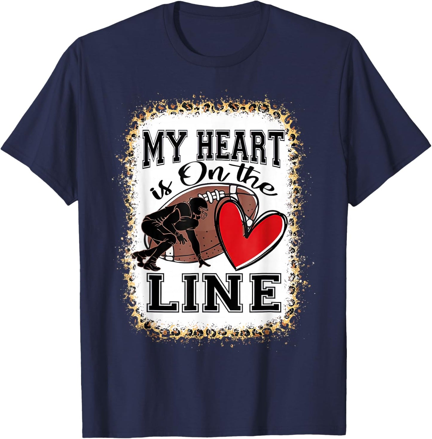 My Heart Is On The Line Offensive Lineman Football T-Shirt - T-Shirt | Navy