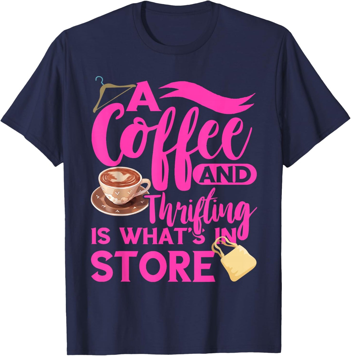 Thrift Store Coffee And Thrifting Shopping Bag Thrifter T-Shirt - T-Shirt | Navy