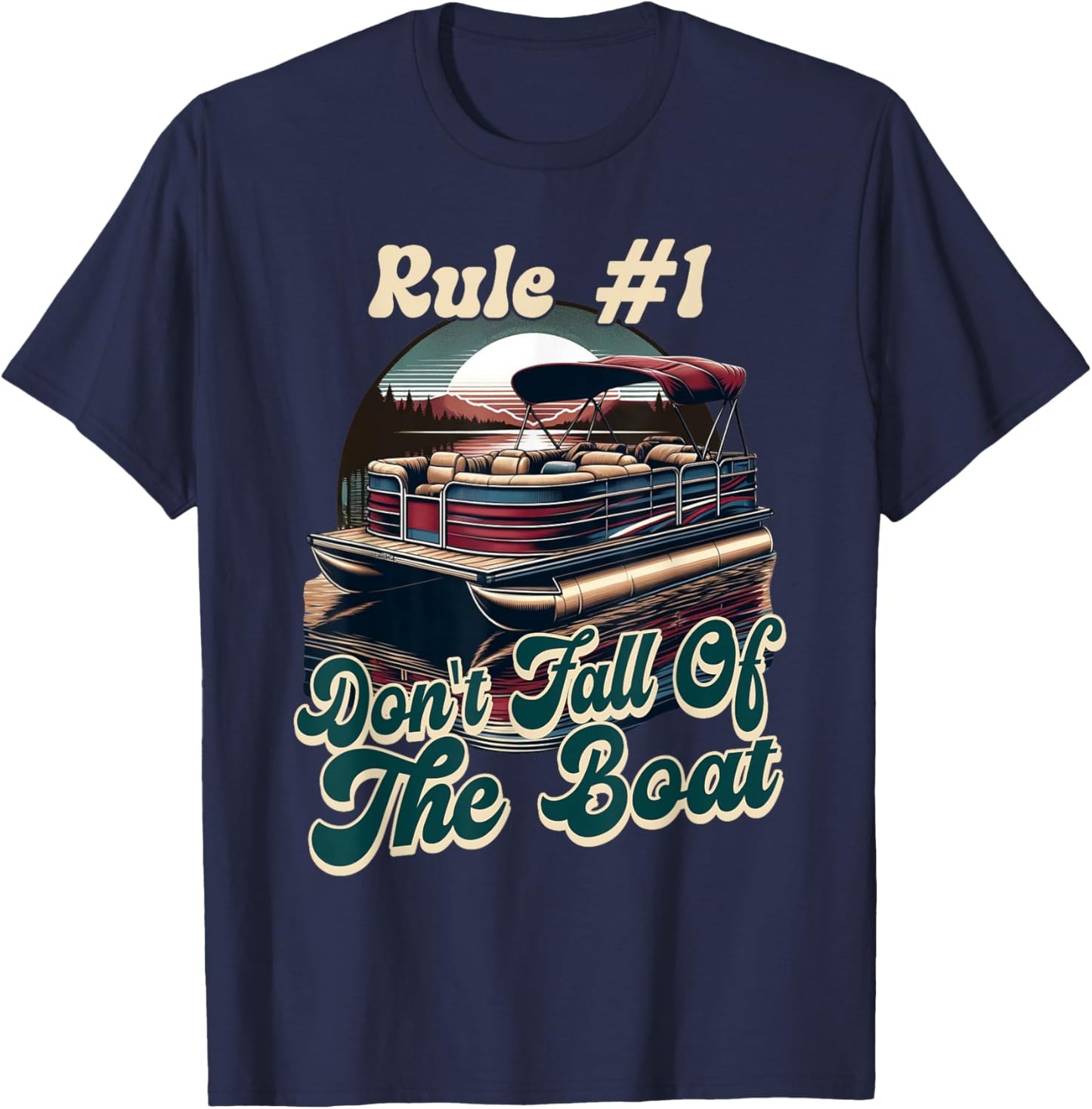Don't Fall Of The Boat Pontoon Captain Lake Day Pontoon T-Shirt - T-Shirt | Navy