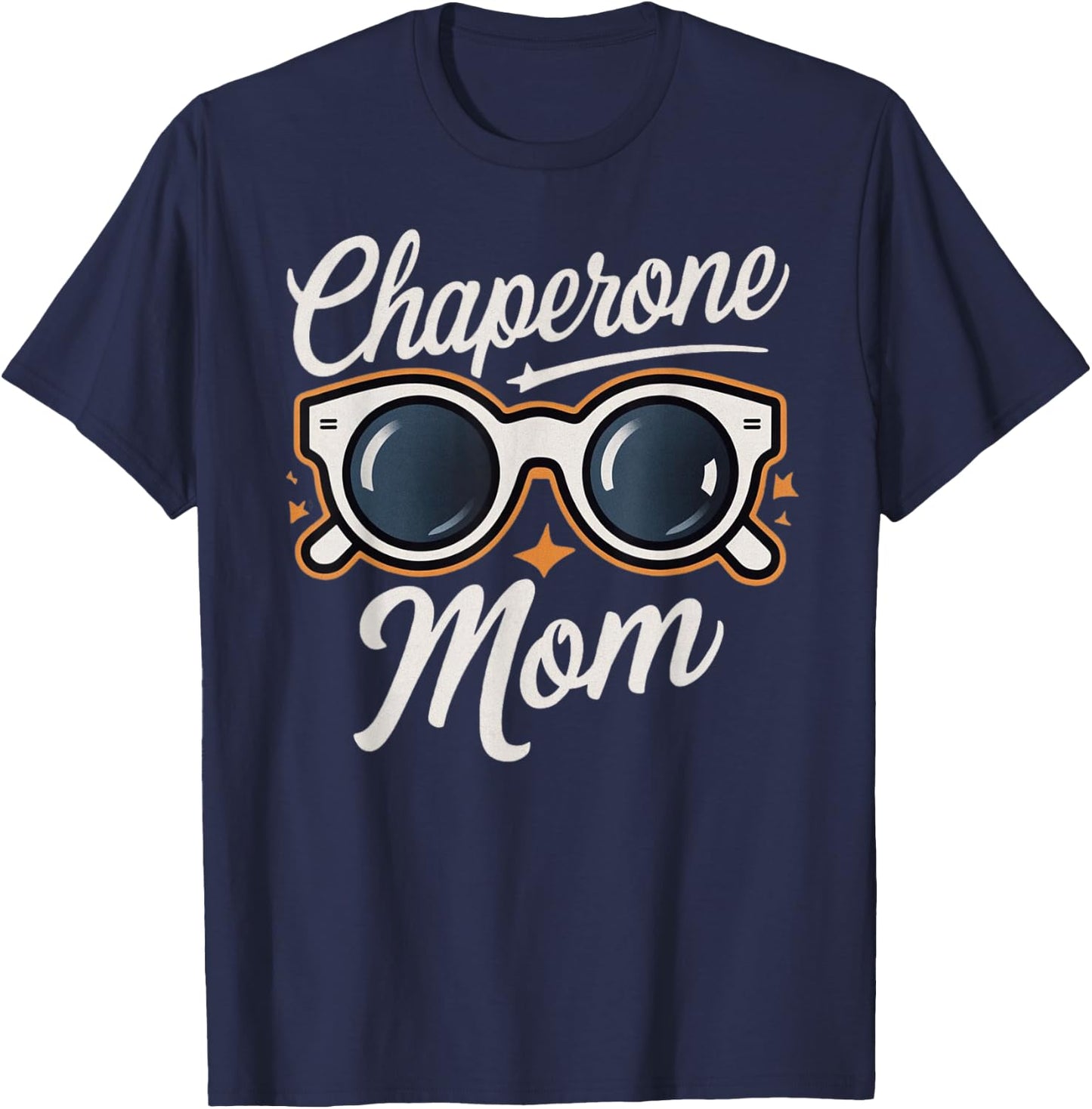Chaperone Mom T-Shirt - T-Shirt | Navy