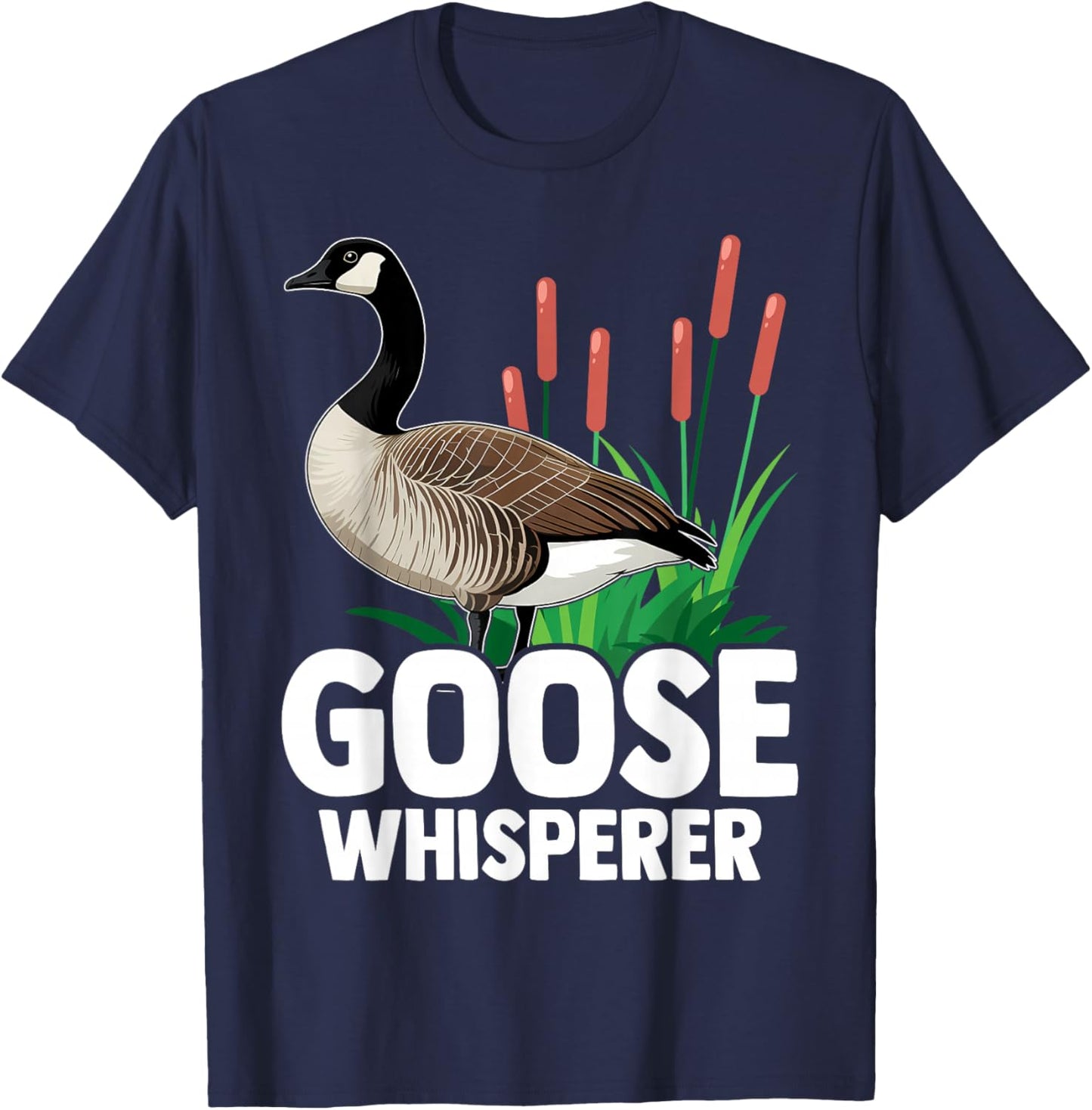 Canadian Goose Whisperer Funny Cute Bird Hunter T-Shirt - T-Shirt | Navy