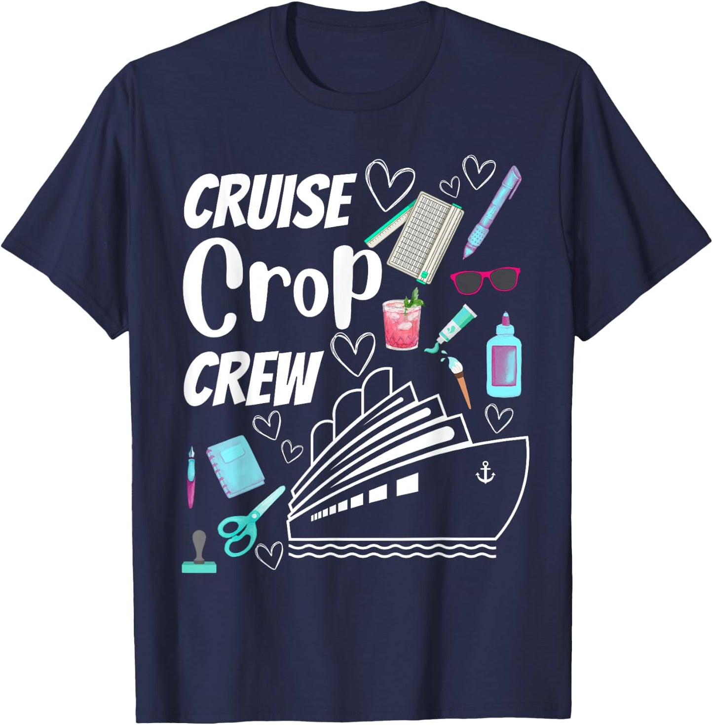 Cruise Crop Crew Scrapbook Crafting Journaling Travel T-Shirt - T-Shirt | Navy